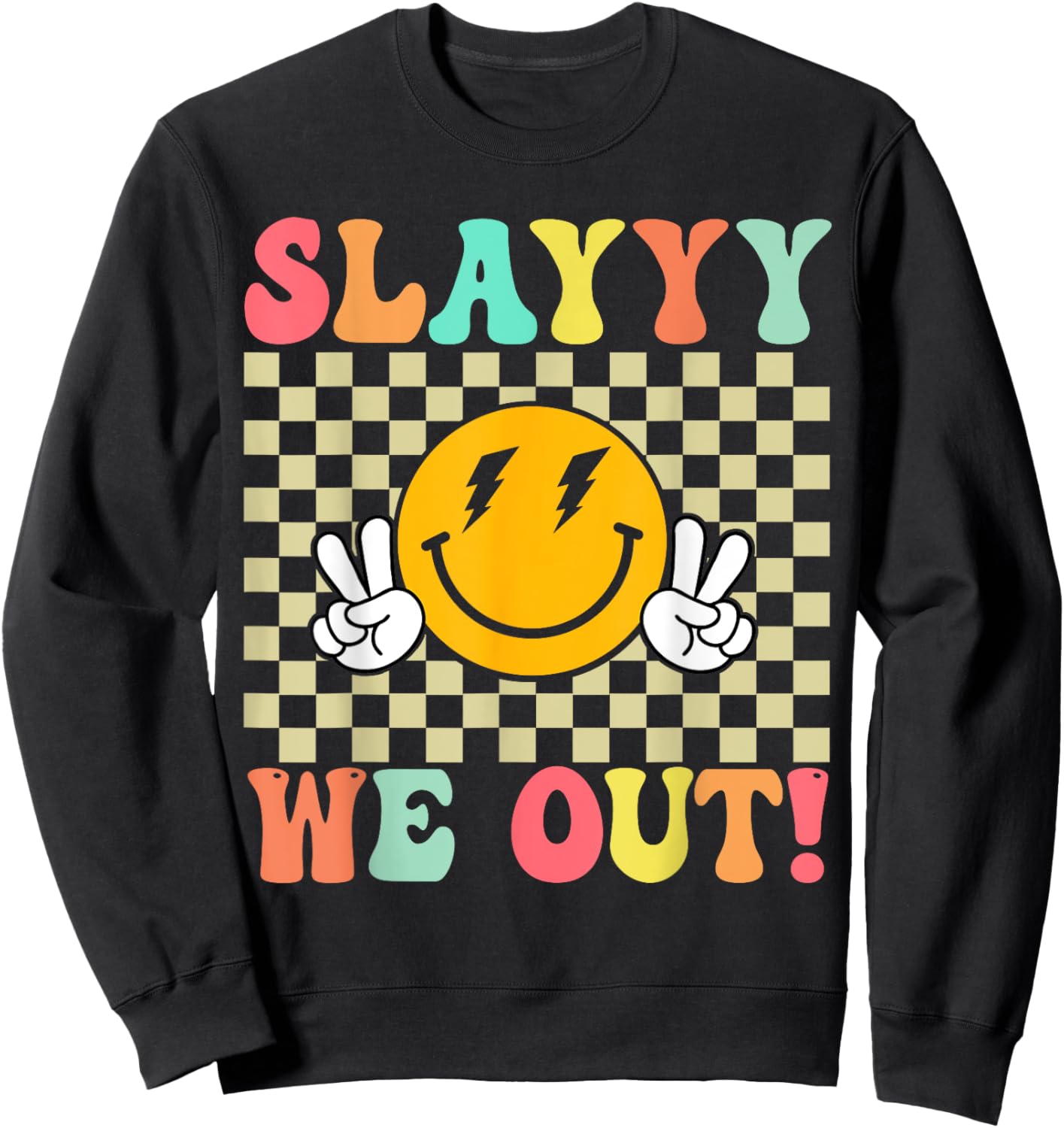 Slay We out Girls Retro Groovy Last Day of School Summer Sweatshirt - Sweatshirt | Black