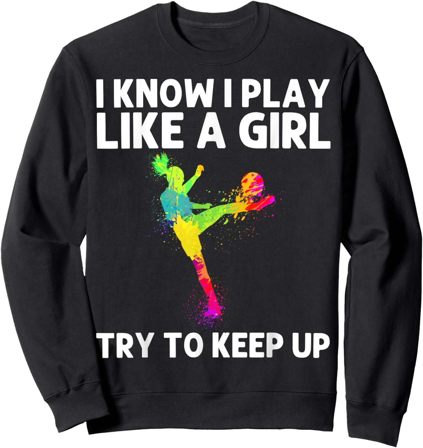 Funny Soccer Art Girls Soccer Player Soccer Lover Sweatshirt - Sweatshirt | Black