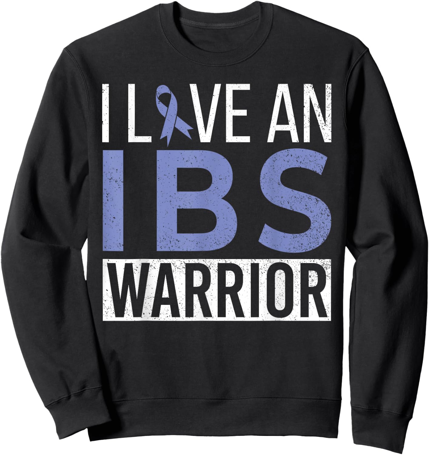 I Love An IBS Warrior Irritable Bowel Syndrome IBS Awareness Sweatshirt - Sweatshirt | Black