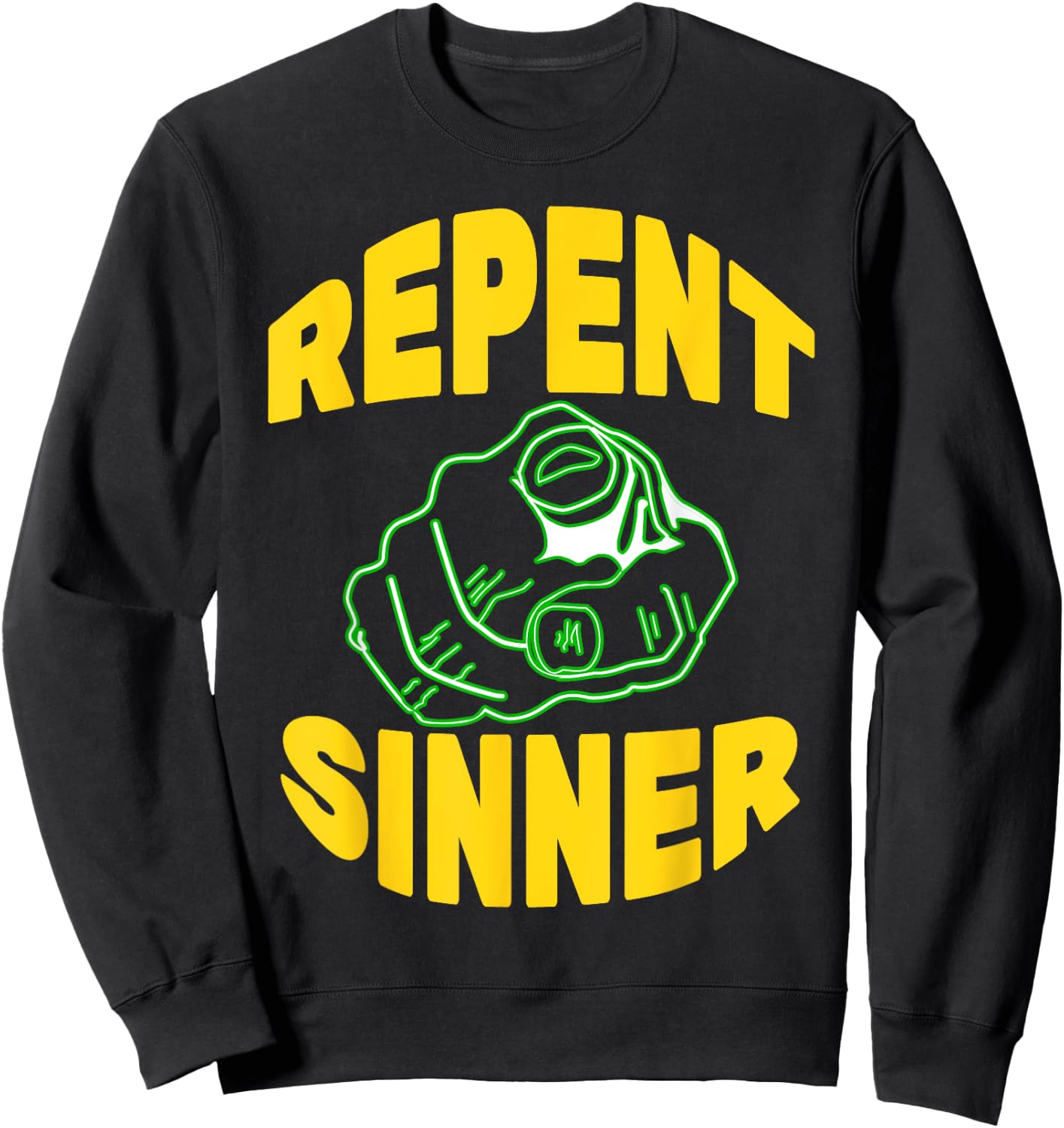 Repent Sinner - Funny Christian Jesus Bible Sweatshirt - Sweatshirt | Black