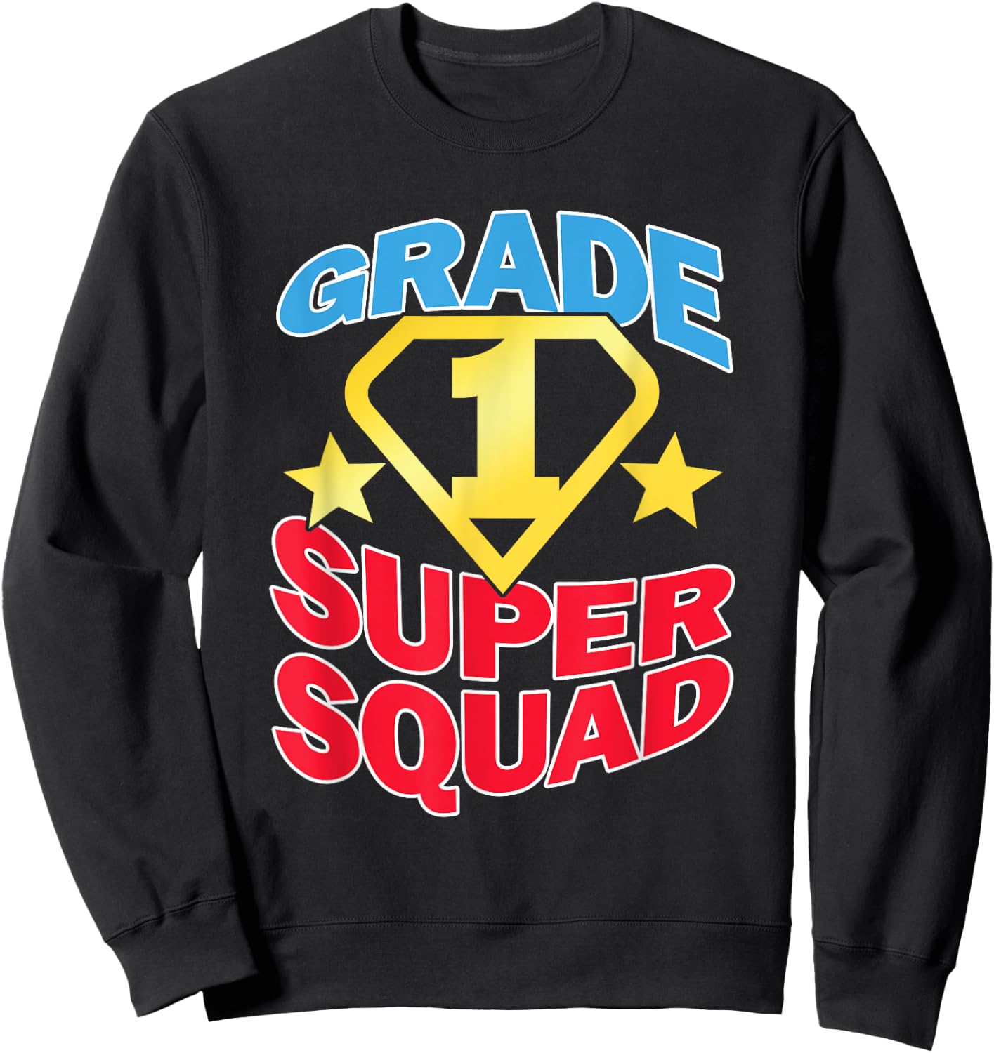 Grade 1 Super Squad Superhero Teacher Team Sweatshirt - Sweatshirt | Black