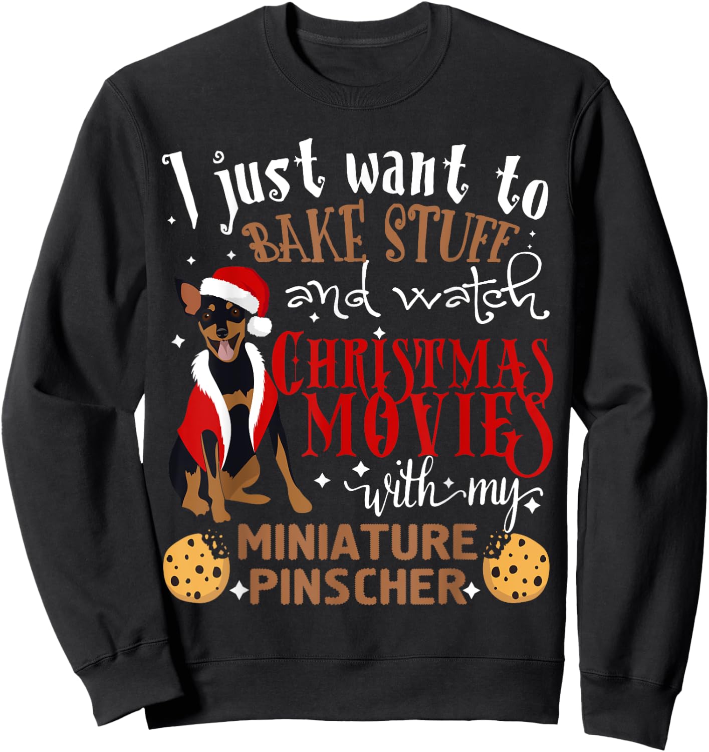 Watch Christmas Movies With My Miniature Pinscher Min Pin Sweatshirt - Sweatshirt | Black