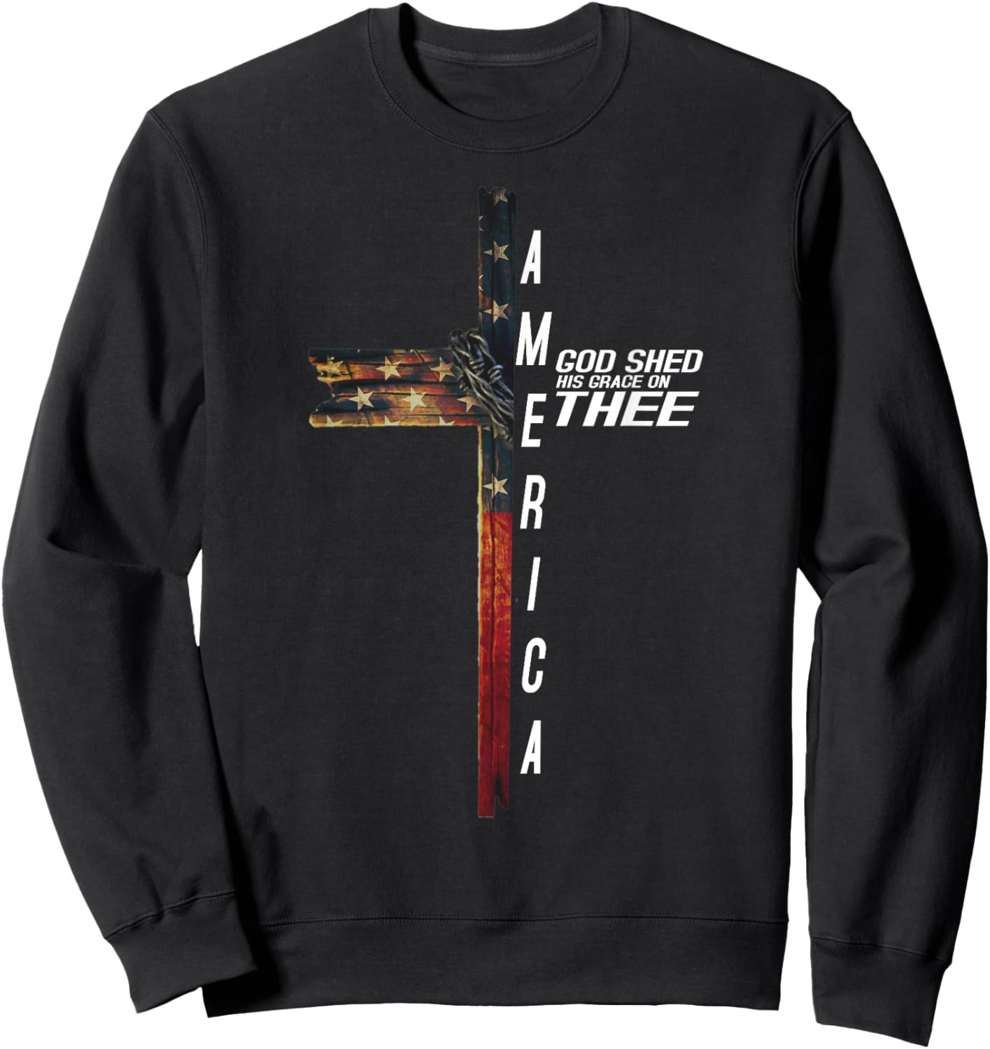 Cross With Flag USA America God Shed His Grace on Thee Sweatshirt - Sweatshirt | Black
