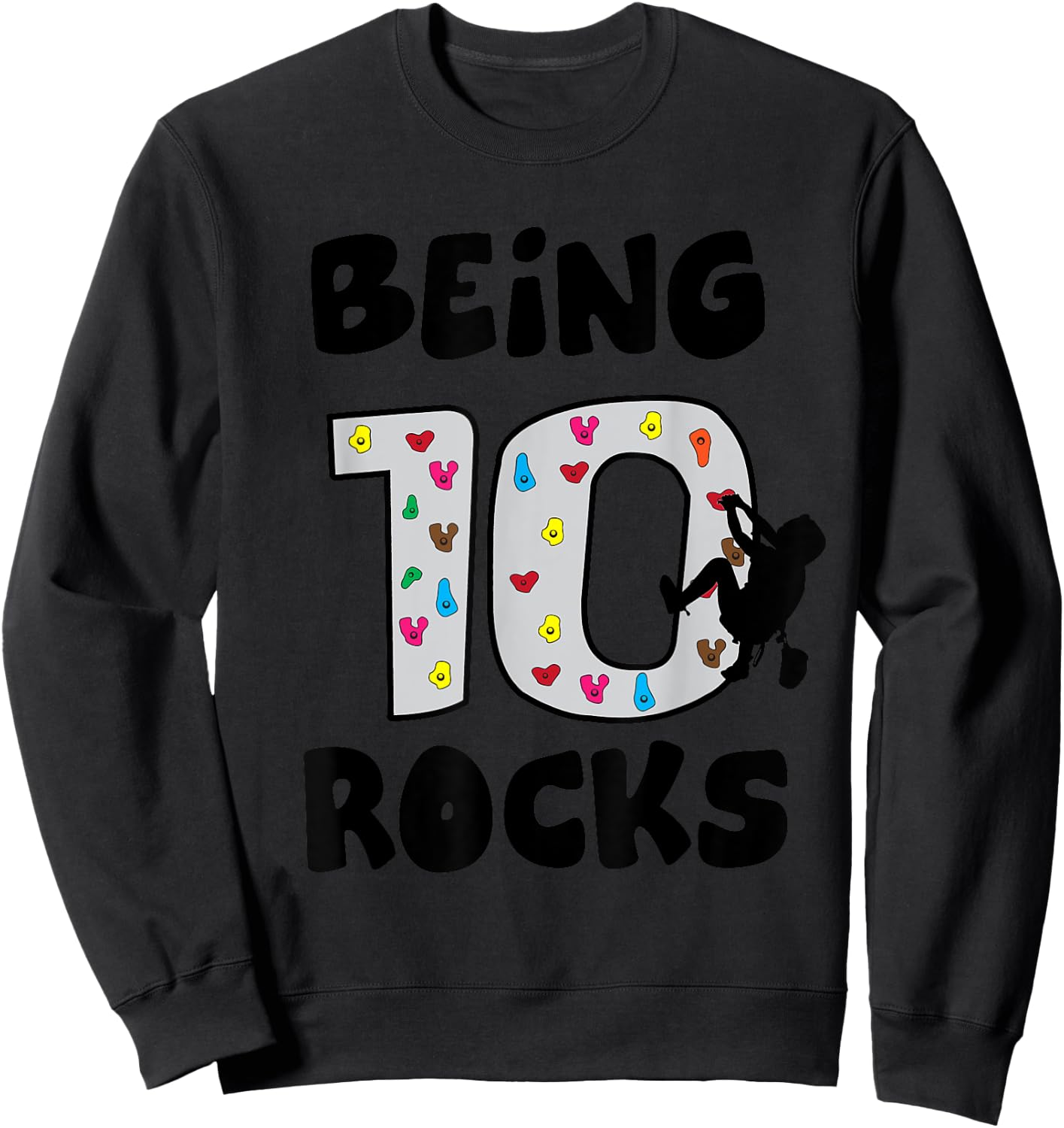 Rock Climbing Funny 10 Years Old 10th Birthday Gift Kids Sweatshirt - Sweatshirt | Black