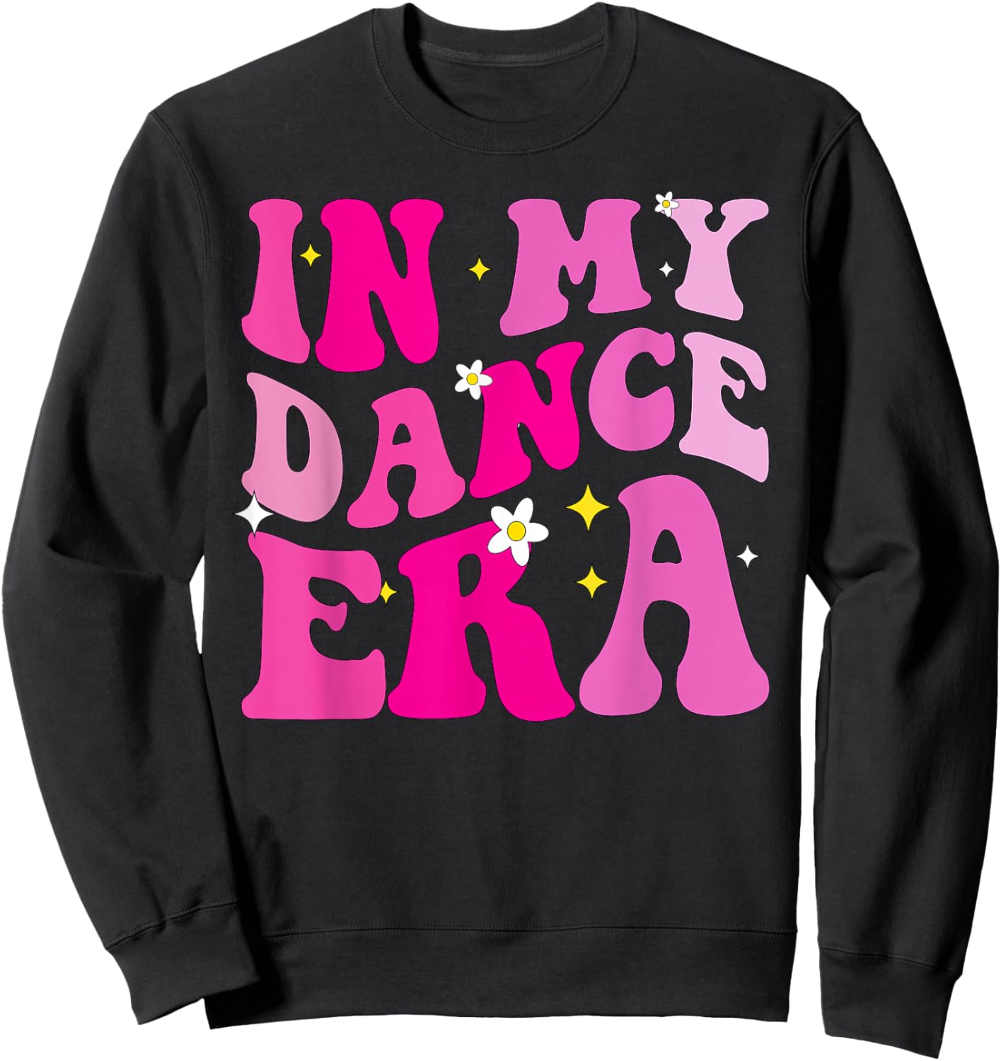 In My Dance Era for Ballet Dancer Girls Mom Kids Funny Sweatshirt - Sweatshirt | Black