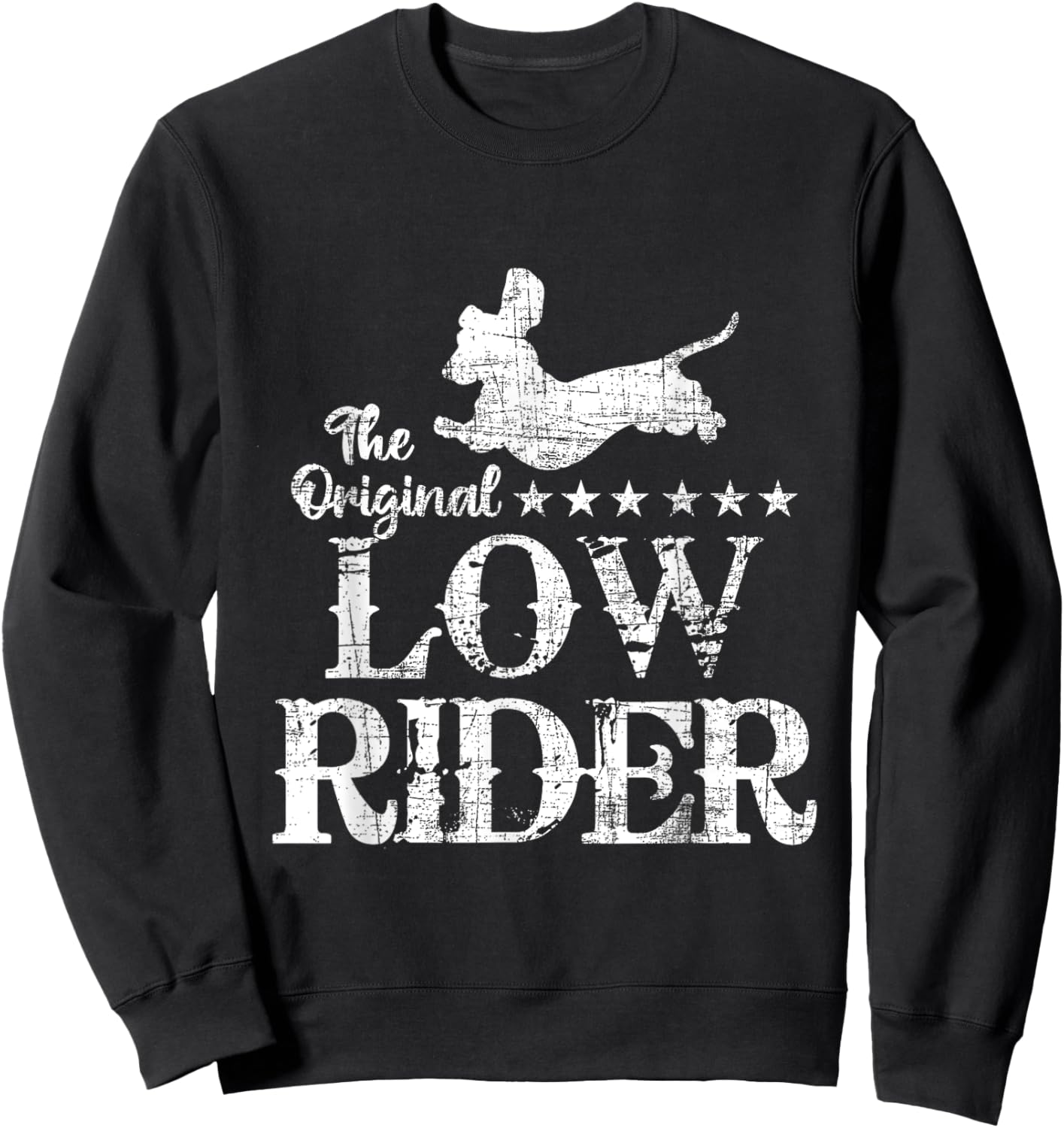 The Original Low Rider - Dachshund Dog Lover Pet Owner Men Women Kids Sweatshirt - Sweatshirt | Black