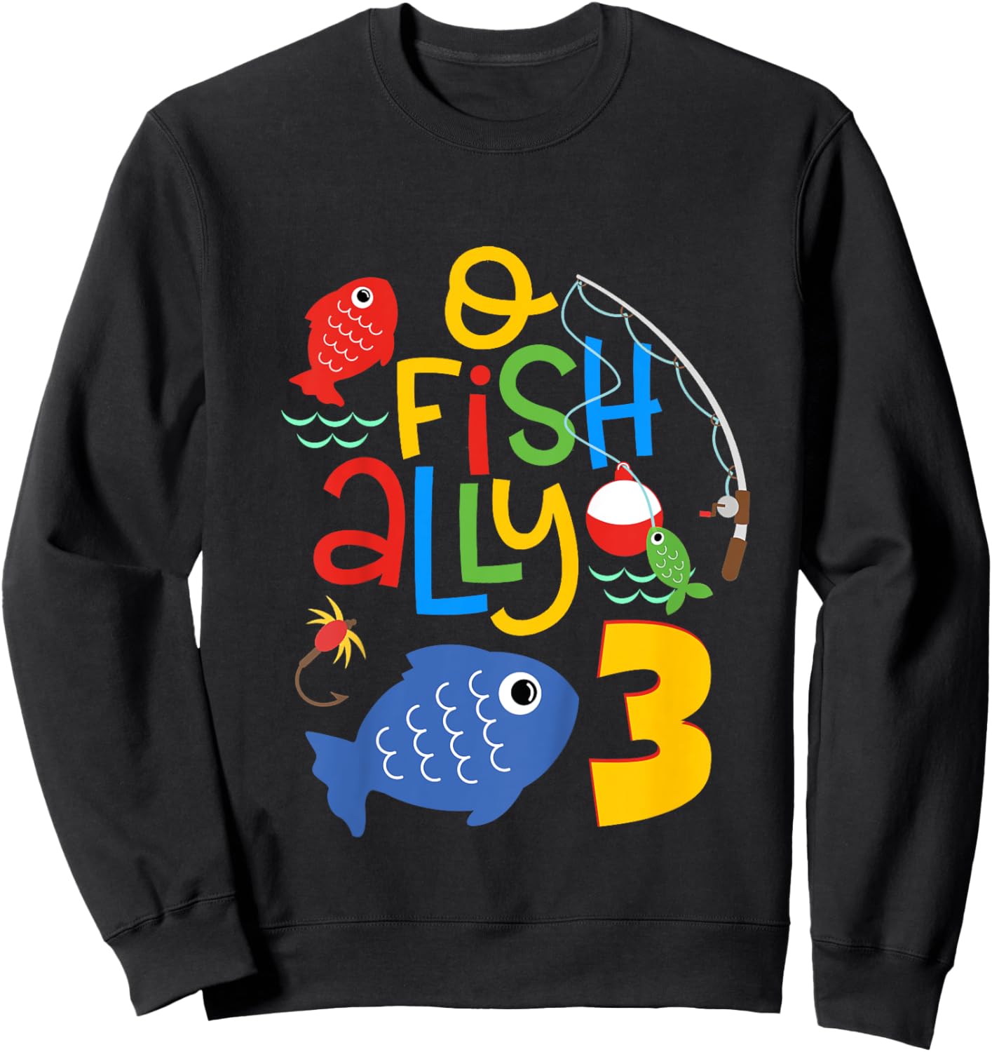 O-Fish-Ally Three Birthday Decorations 3 Year Old 3rd Bday Sweatshirt - Sweatshirt | Black