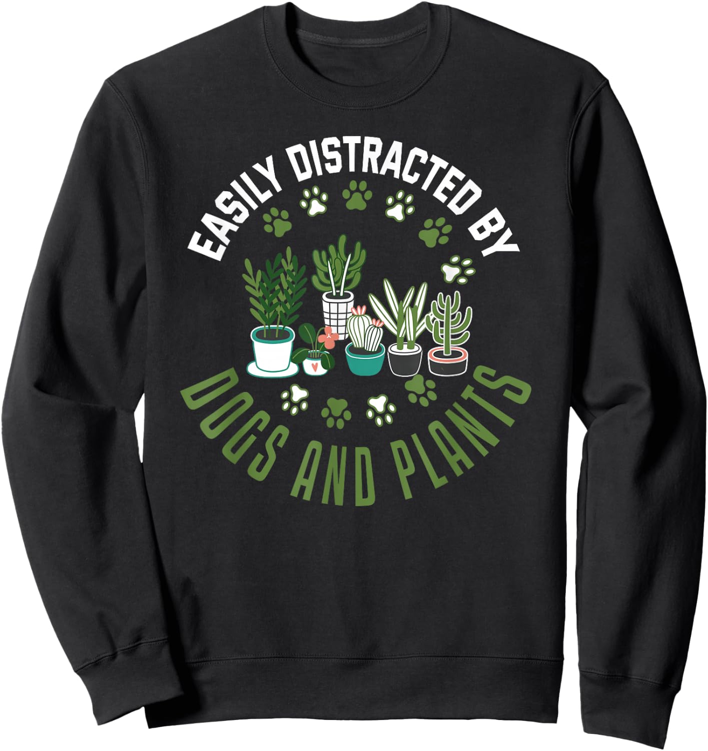 Plants and Dogs Funny Plant Lover Dog Lover Plant Sweatshirt - Sweatshirt | Black