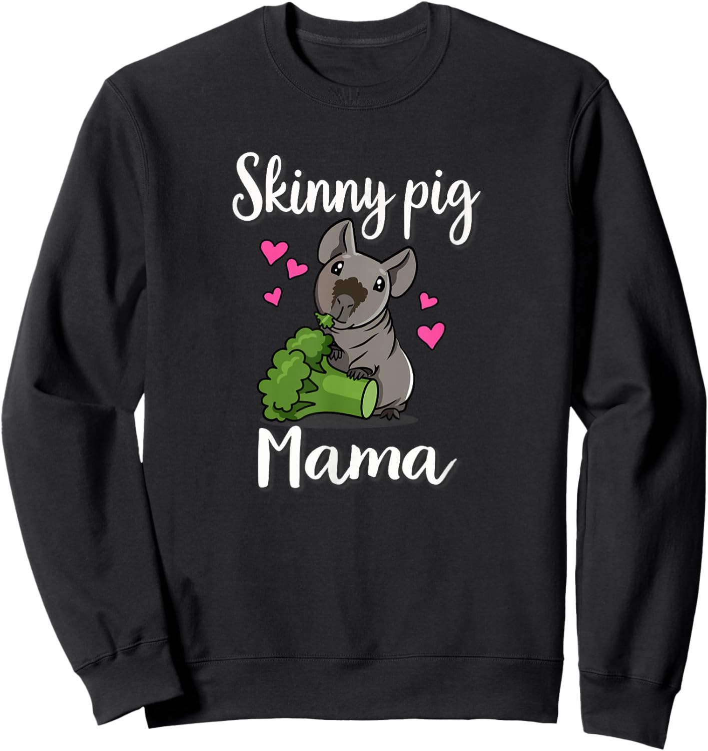 Funny Girls Mama Mom Hairless Guinea Pig Lover Sweatshirt - Sweatshirt | Black