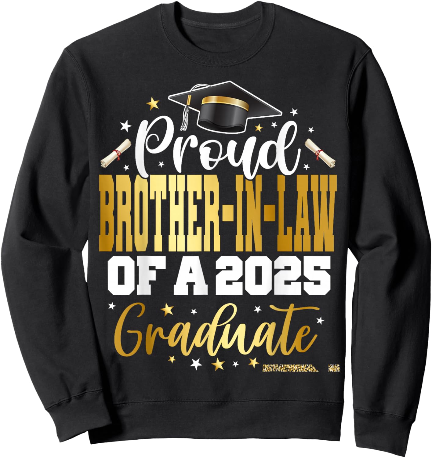Senior 2025 Proud Brother-in-law Of A Class Of 2025 Graduate Sweatshirt - Sweatshirt | Black