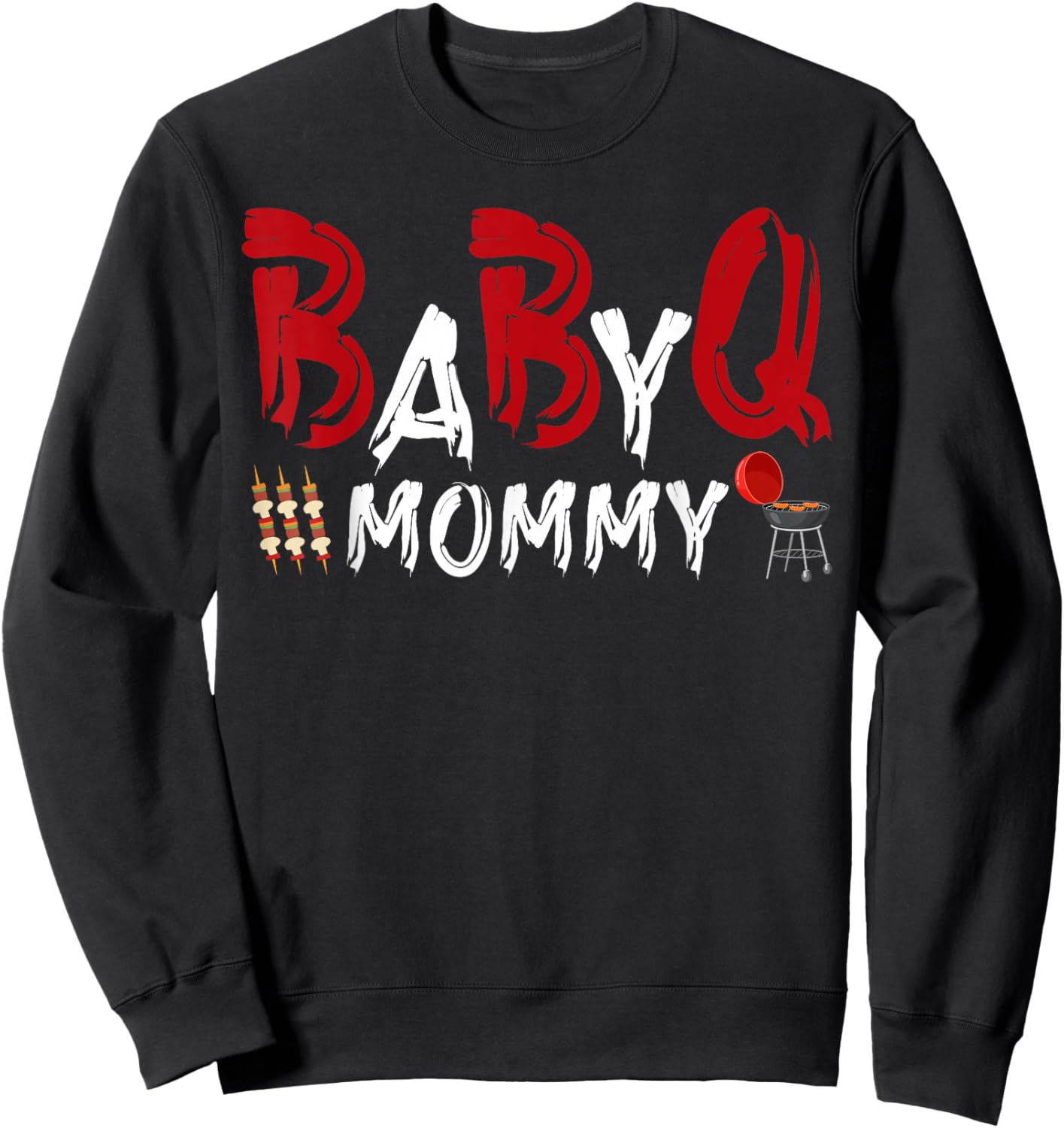 Mommy Baby BBQ Shower Themed Family Matching Barbecue Sweatshirt - Sweatshirt | Black