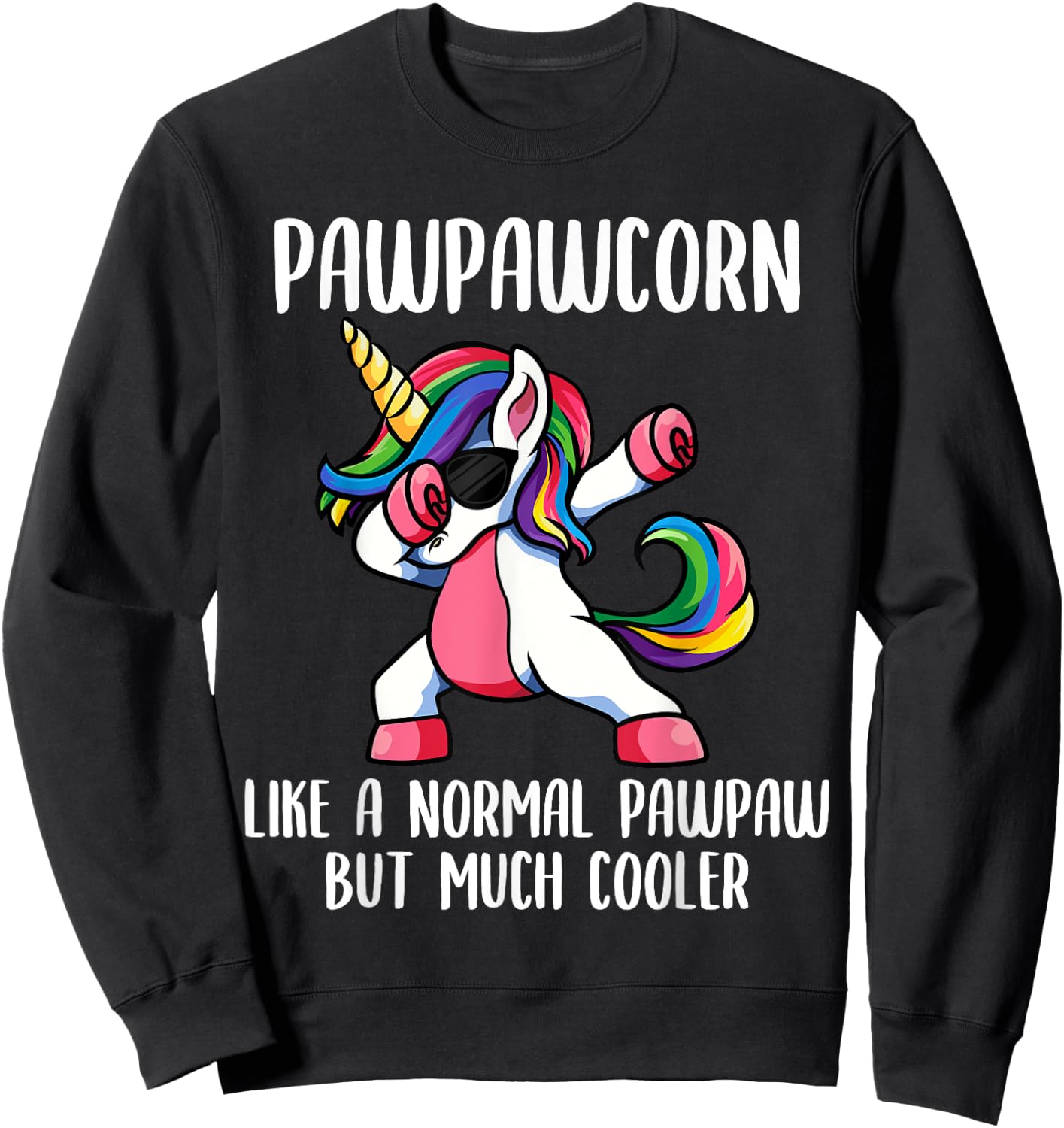 Unicorn Pawpaw Girl Clothes, PawpawCorn Cute Sweatshirt - Sweatshirt | Black