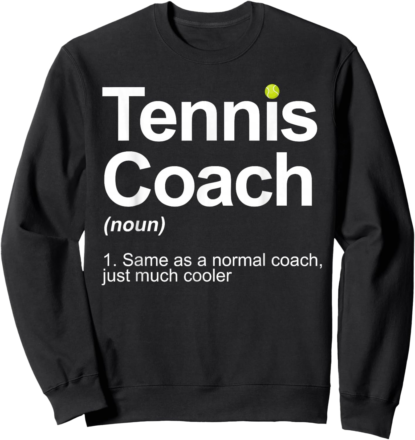 Tennis Coach Design Women Tennis Lover Tennis Coach Sweatshirt - Sweatshirt | Black
