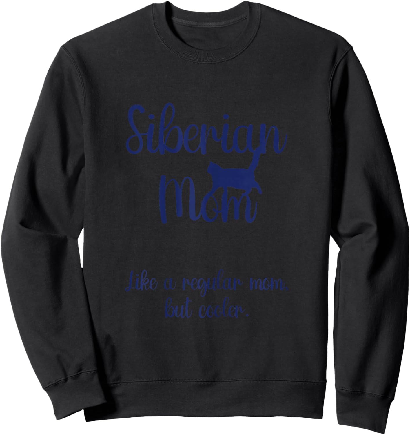 Siberian Cat Kittens Mother Mom Items Siberian Forest Cat Sweatshirt - Sweatshirt | Black