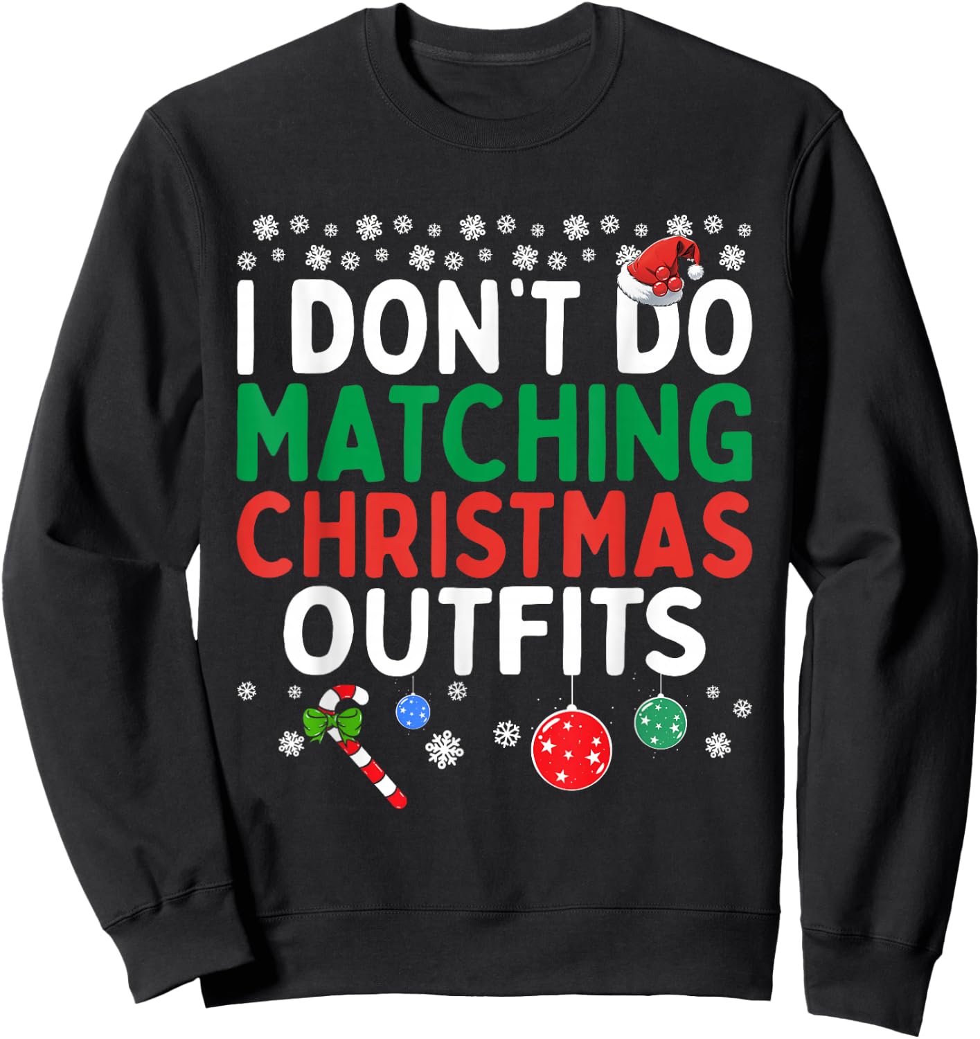 I Don't Do Matching Christmas Outfits But I Do Funny Couples Sweatshirt - Sweatshirt | Black