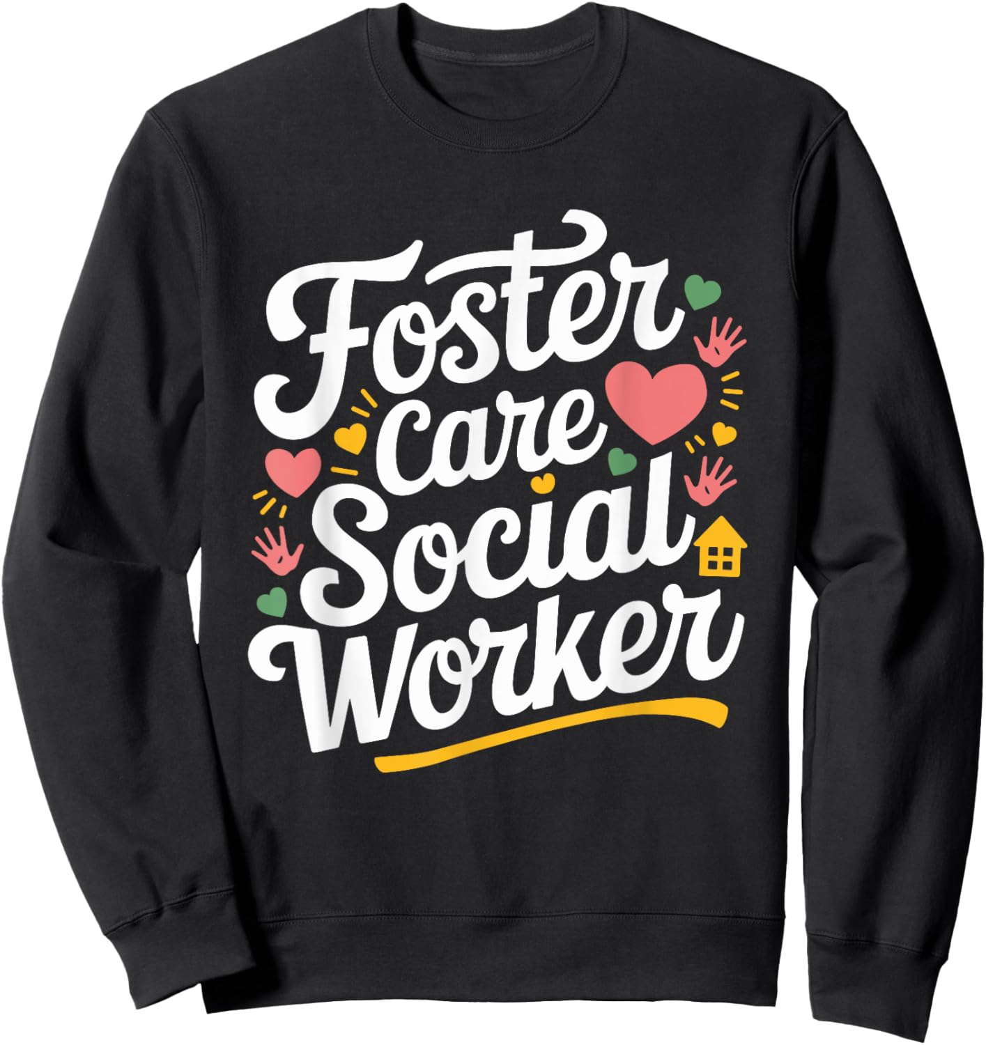 Foster Care Social Worker, Adoption Foster Care Foster Adopt Sweatshirt - Sweatshirt | Black