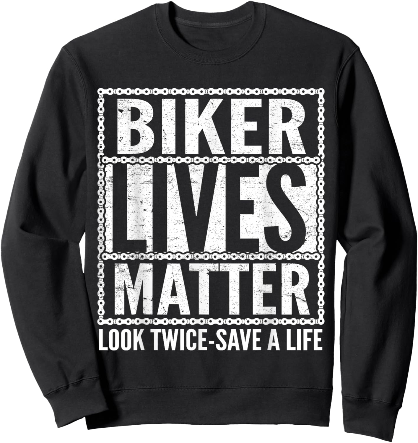Biker Lives Matter Look Twice Save A Life Motorcycle Lover Sweatshirt - Sweatshirt | Black