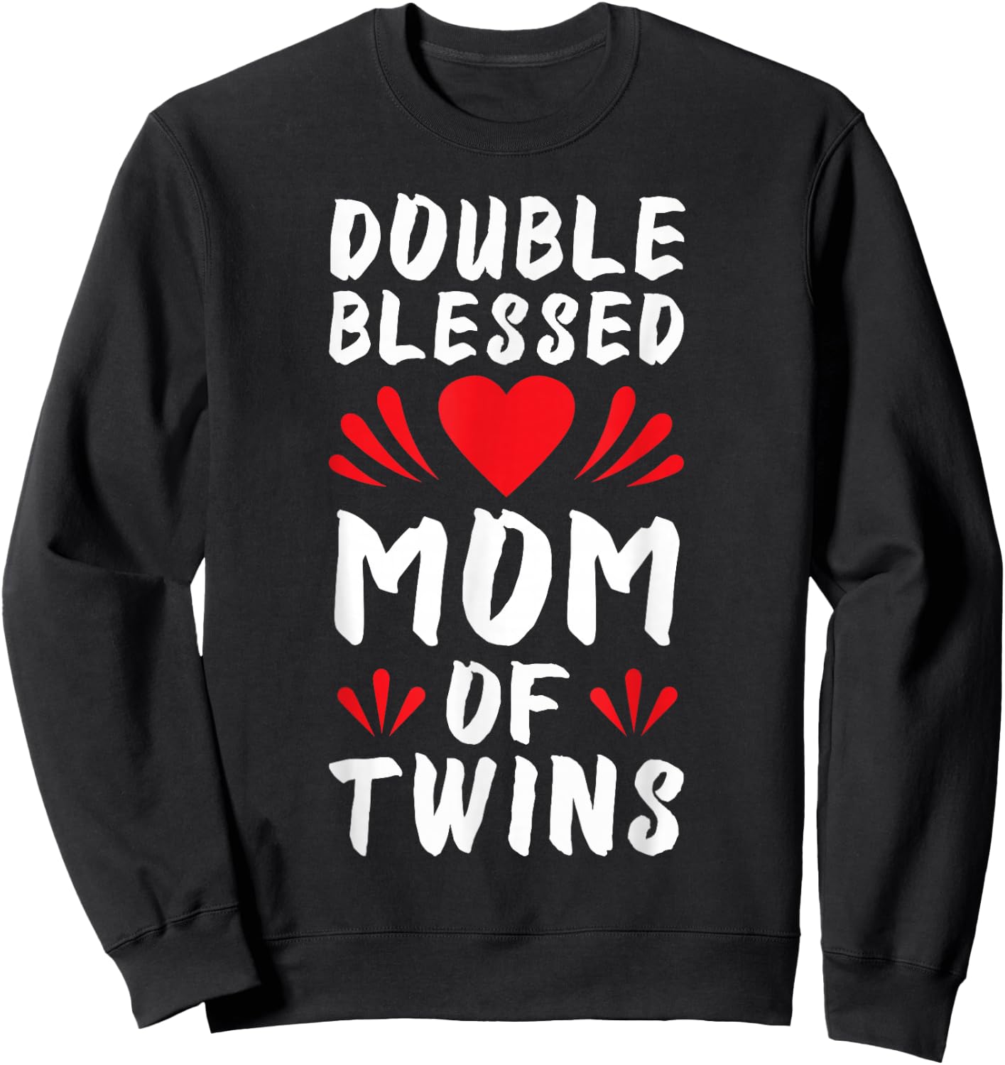 Funny Mom Of Twins Mother of Twins Sweatshirt - Sweatshirt | Black