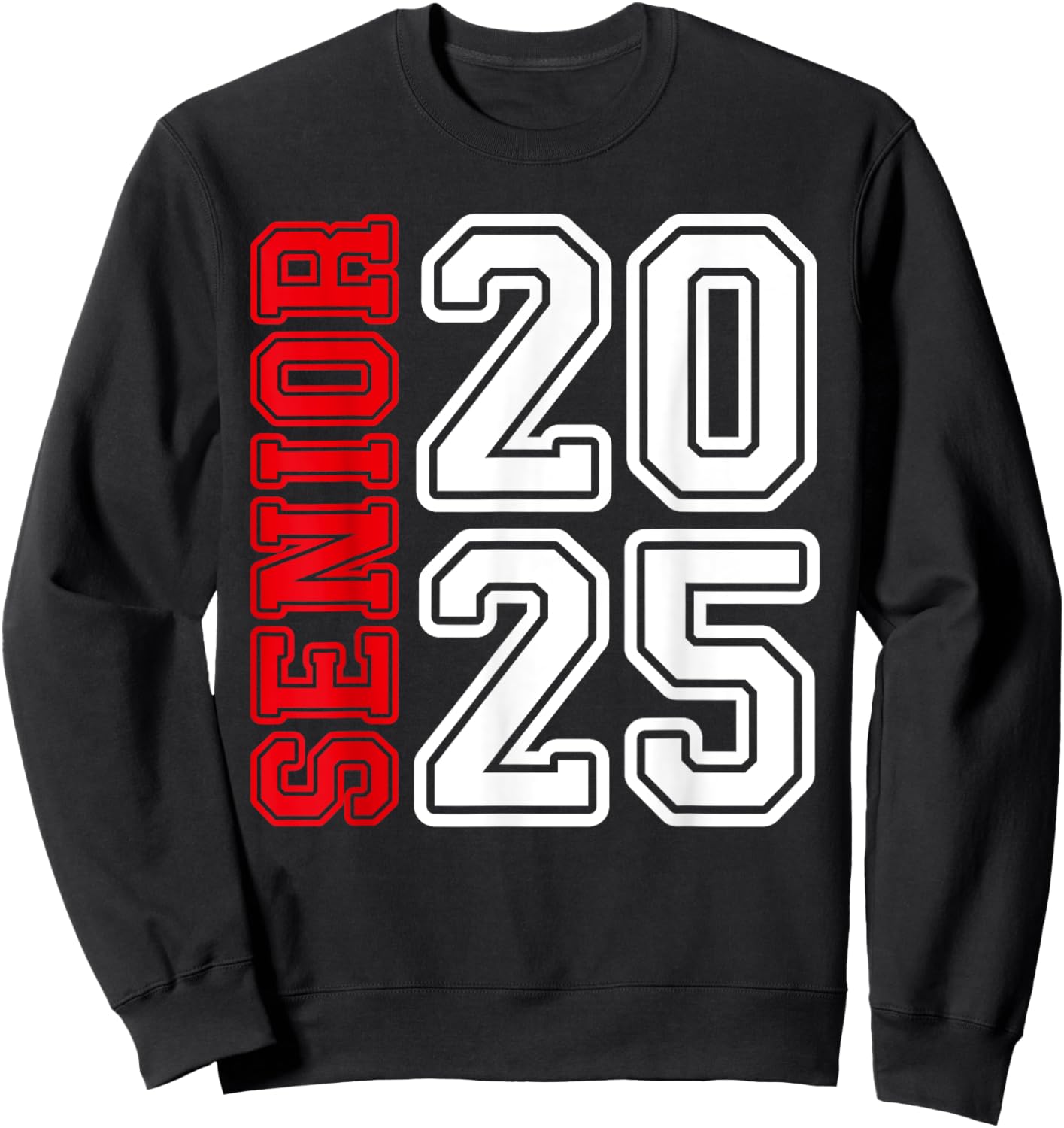 Senior 2025 Class Of 2025 First Day Of School Sweatshirt - Sweatshirt | Black