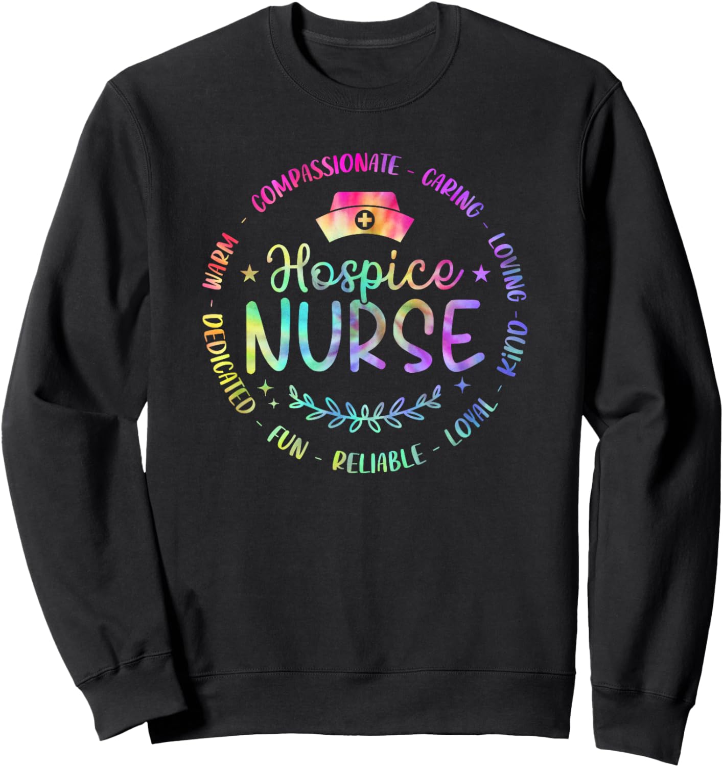 Funny Hospice Nurse Nursing Tie Dye Design Men Sweatshirt - Sweatshirt | Black