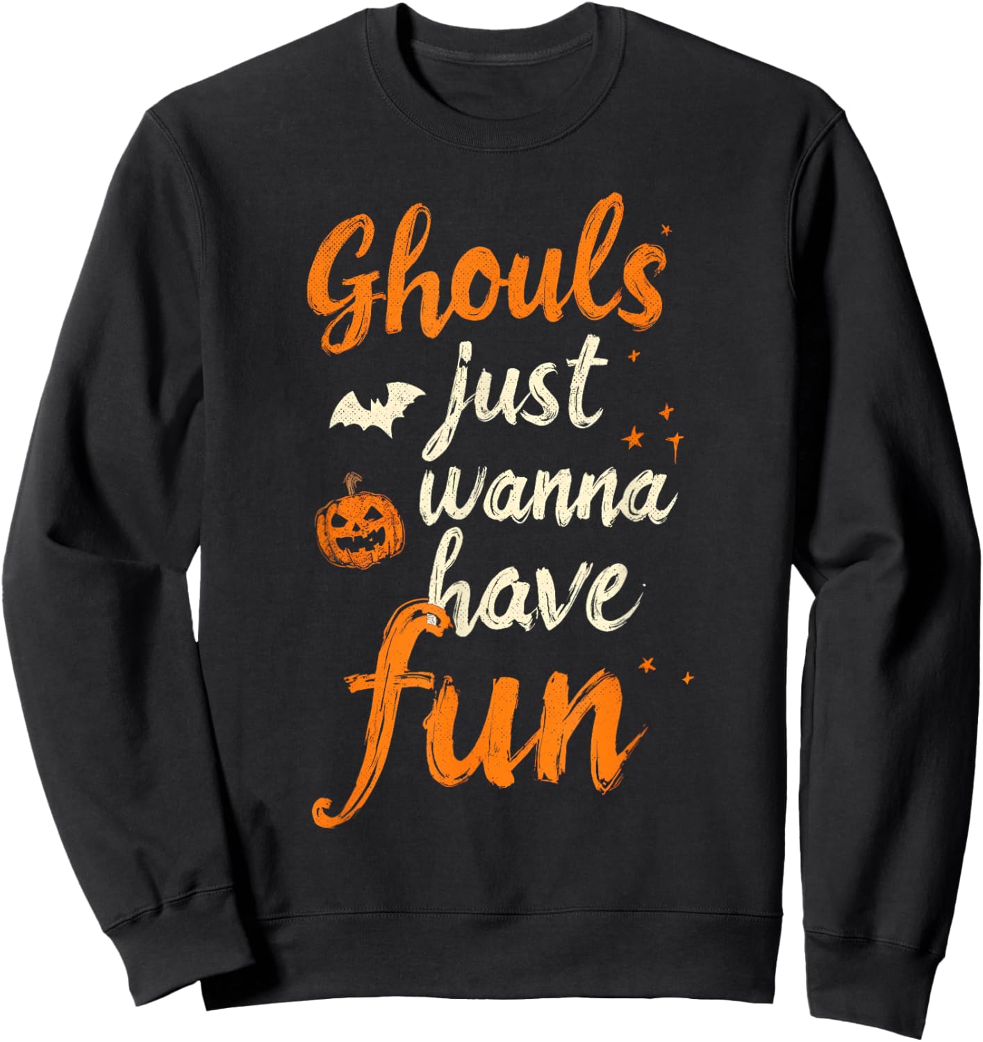 Funny Ghouls Just Wanna Have Fun Sweatshirt - Sweatshirt | Black