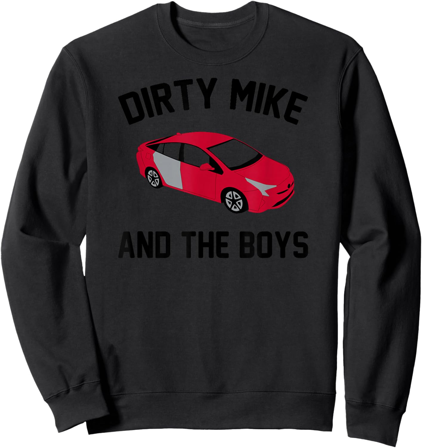 Dirty Mike and The Boys Sweatshirt - Sweatshirt | Black