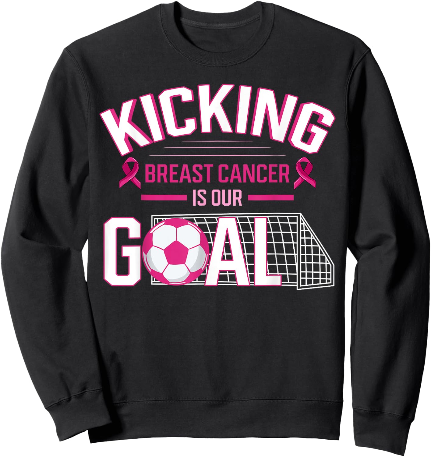 Breast Cancer Soccer Ball Goal Pink Ribbon Mammogram Sport Sweatshirt - Sweatshirt | Black