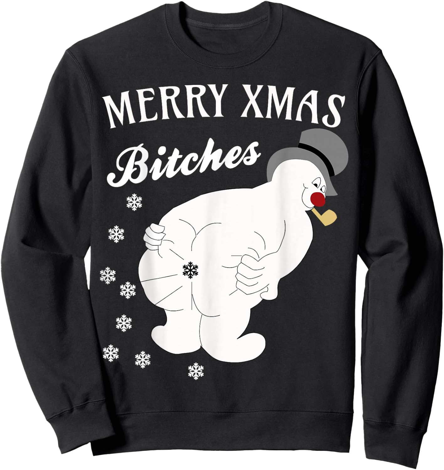 Merry Xmas Bitches Raunchy Snowman Farting Snowflakes Sweatshirt - Sweatshirt | Black