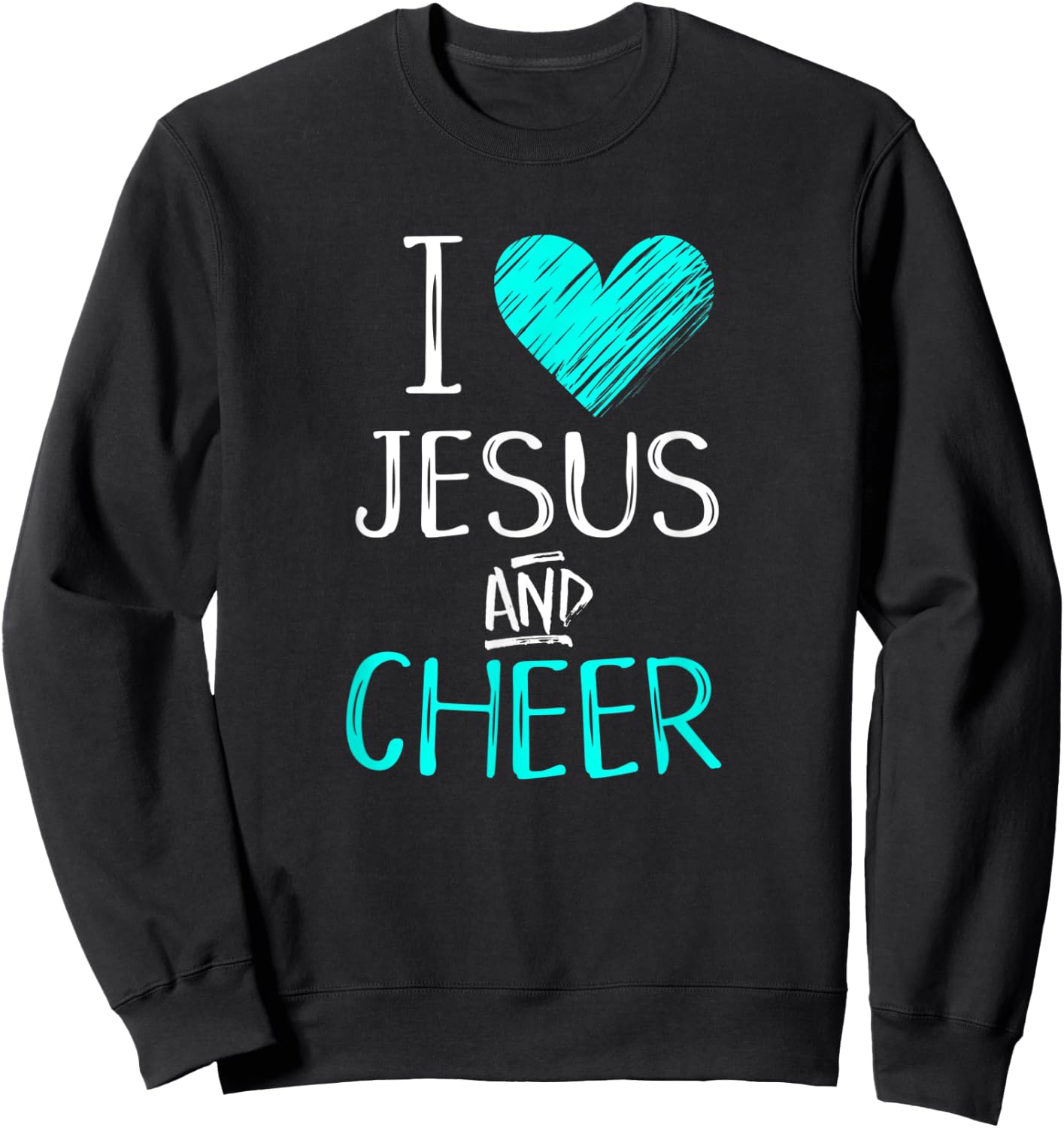 I Love Jesus And Cheer Christian Cheerleading Sport Shirt Sweatshirt - Sweatshirt | Black