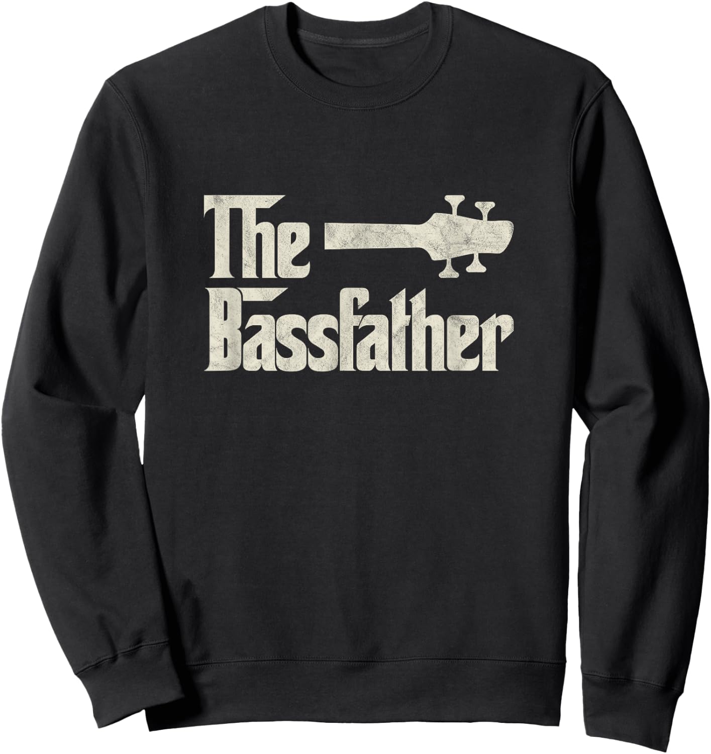 The Bassfather - Distressed Bass Player Dad Fathers Day Sweatshirt - Sweatshirt | Black