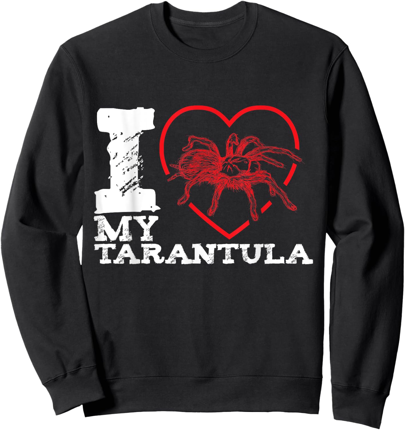I Love My Tarantula Sweatshirt - Sweatshirt | Black