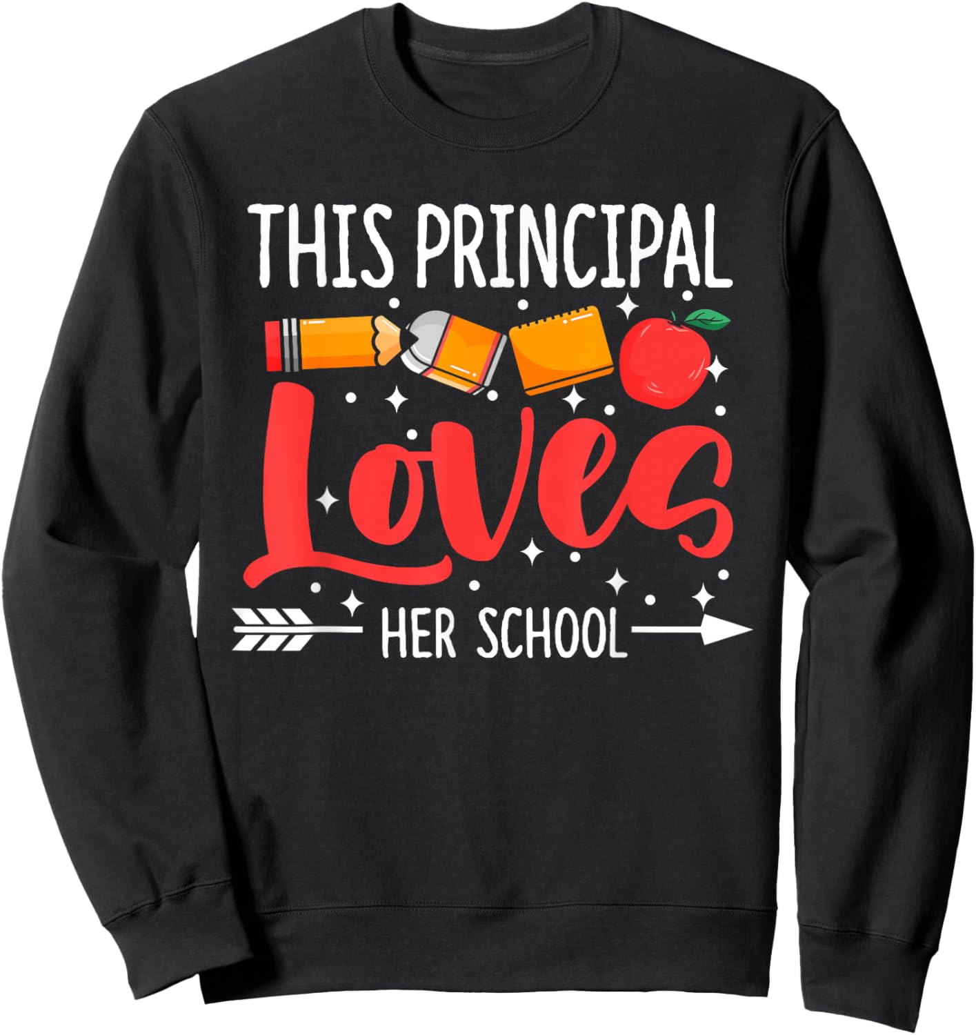 This Principal Loves Her School Principals Women Principal Sweatshirt - Sweatshirt | Black