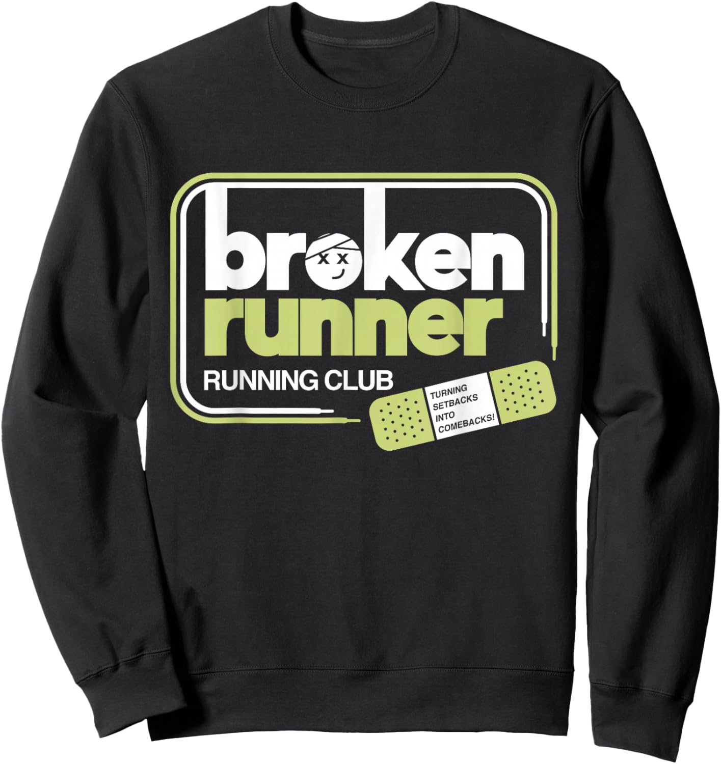 Broken Runner Running Club Turning Setbacks Into Comebacks Sweatshirt - Sweatshirt | Black