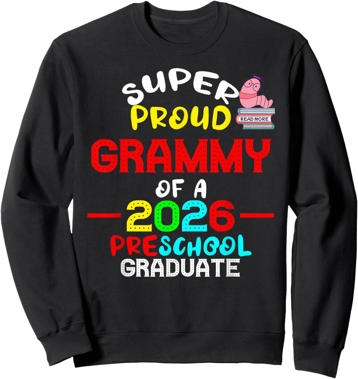 Super Proud GRAMMY of 2026 Preschool Pre-K Graduate Student Sweatshirt - Sweatshirt | Black
