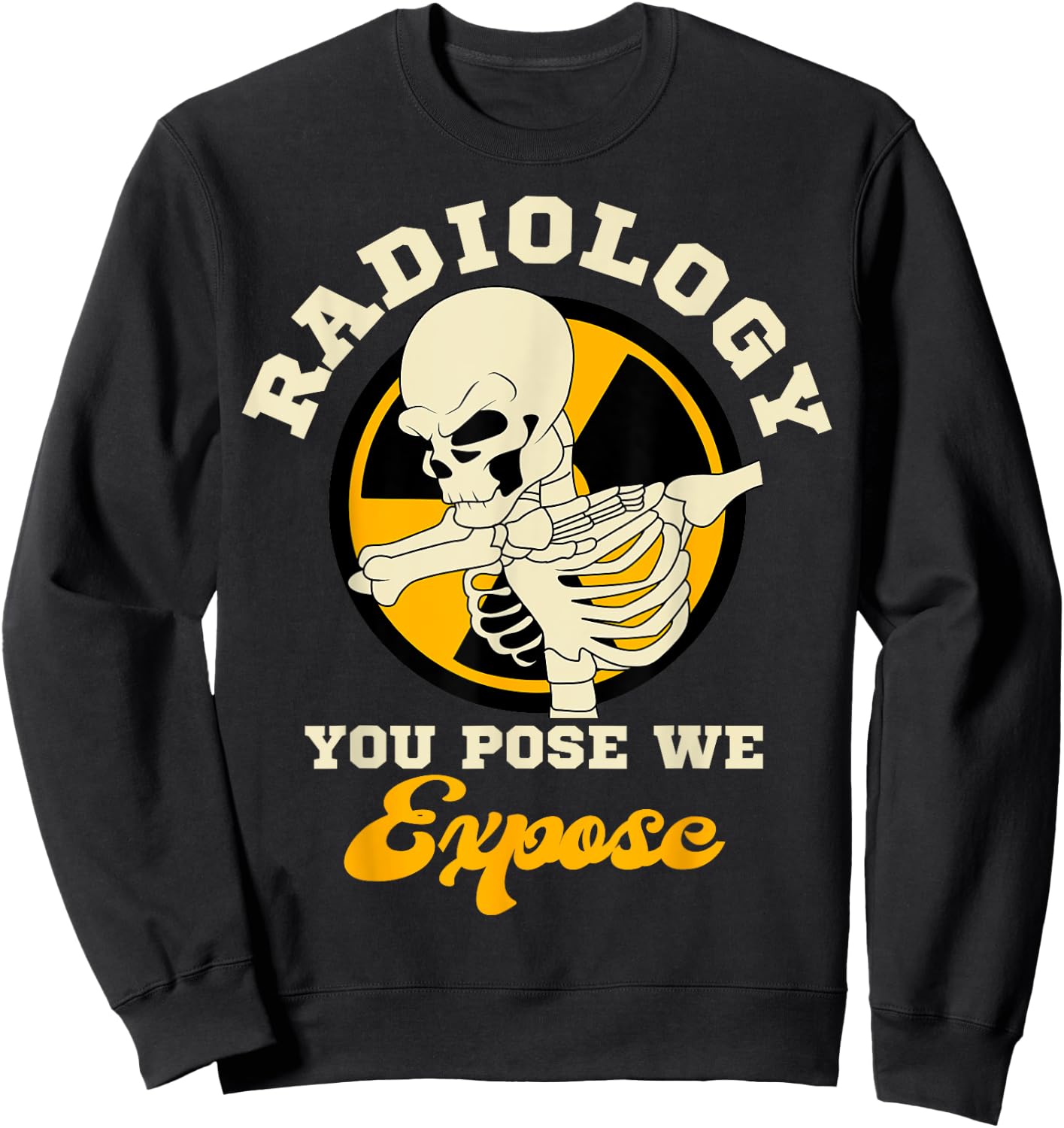 Radiologist Skeleton Radiology Medical Imaging Specialist Sweatshirt - Sweatshirt | Black