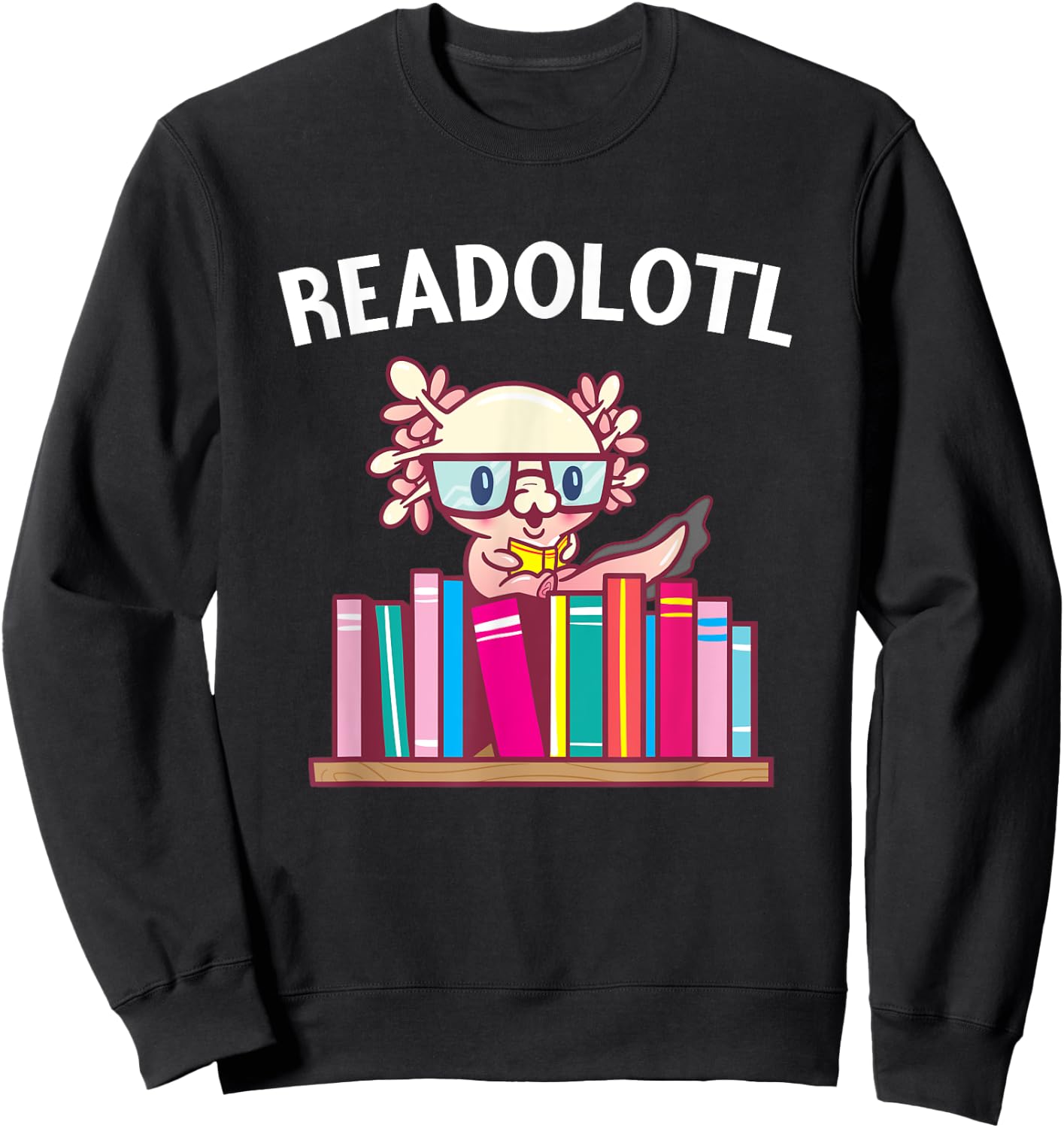 Funny Axolotl Shirt Book Reading Gift Bookworm Boys & Girls Sweatshirt - Sweatshirt | Black