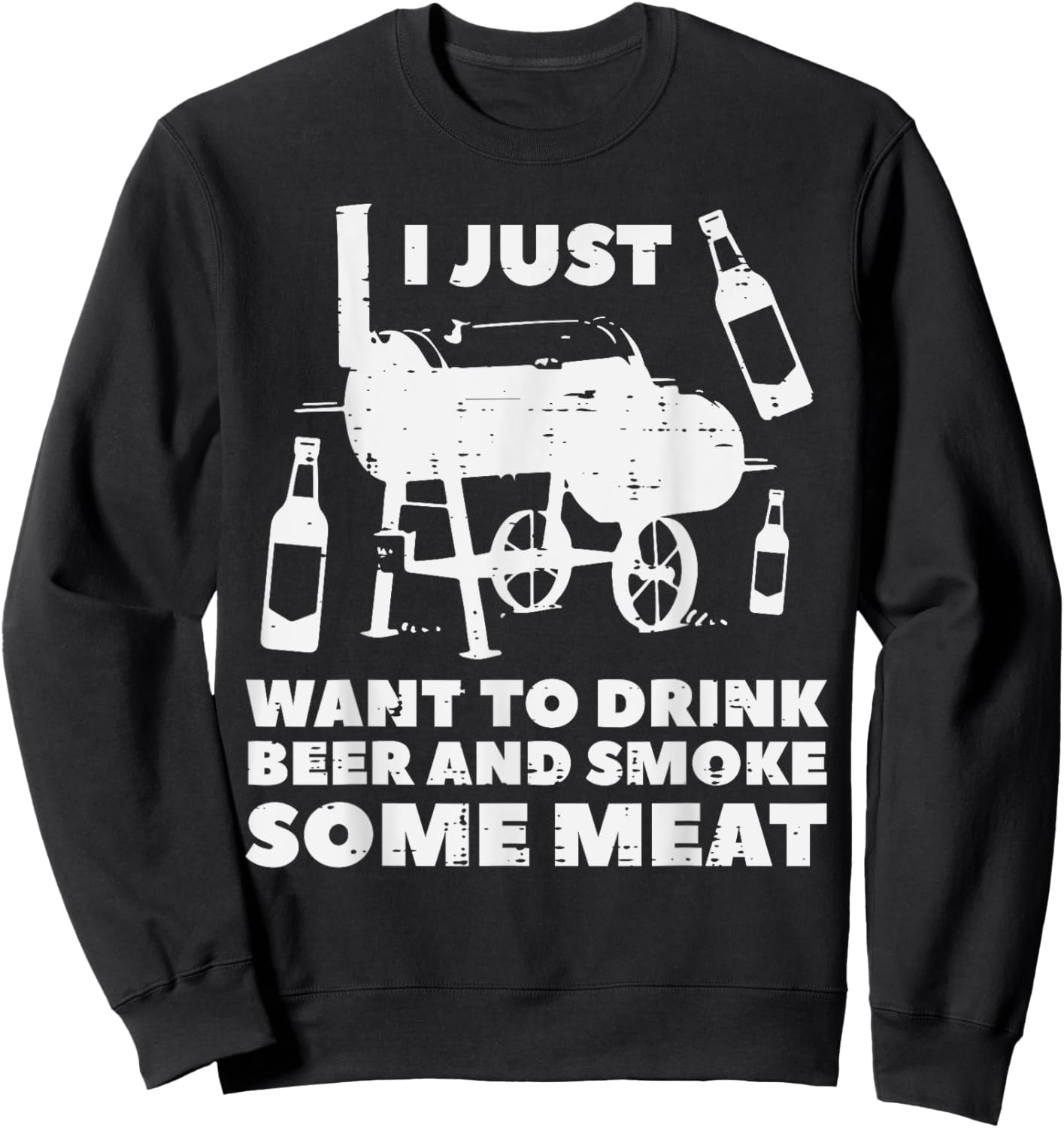 Just Want To Grill Some Meat Fun Bbq Barbecue Grill Dad Men Sweatshirt - Sweatshirt | Black