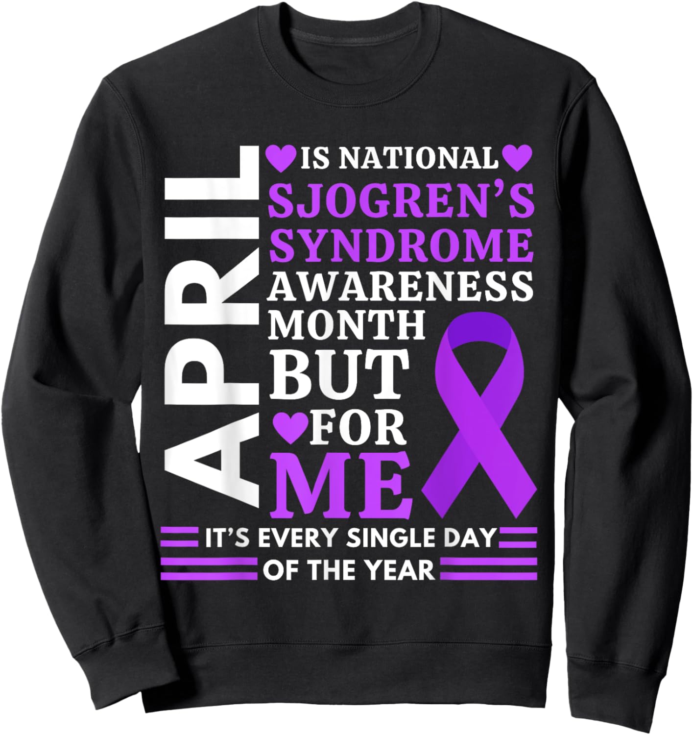 April Wear Purple Ribbon Sjögren's Syndrome Awareness Sweatshirt - Sweatshirt | Black