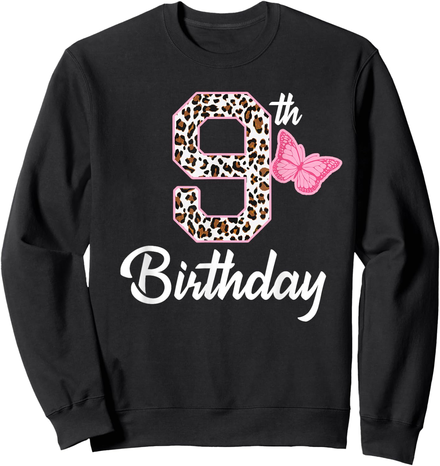 9th birthday 9 year old girl leopard Butterfly age 9 Sweatshirt - Sweatshirt | Black