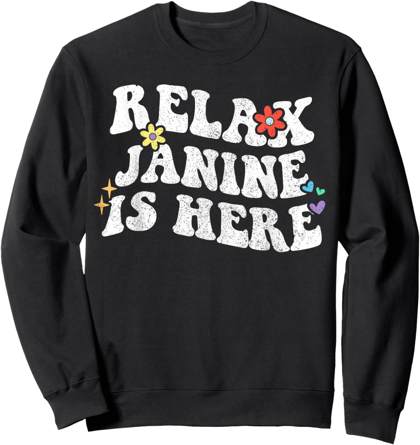 Retro Groovy Relax Janine Is Here Lustiger Muttertagsname Sweatshirt - Sweatshirt | Black