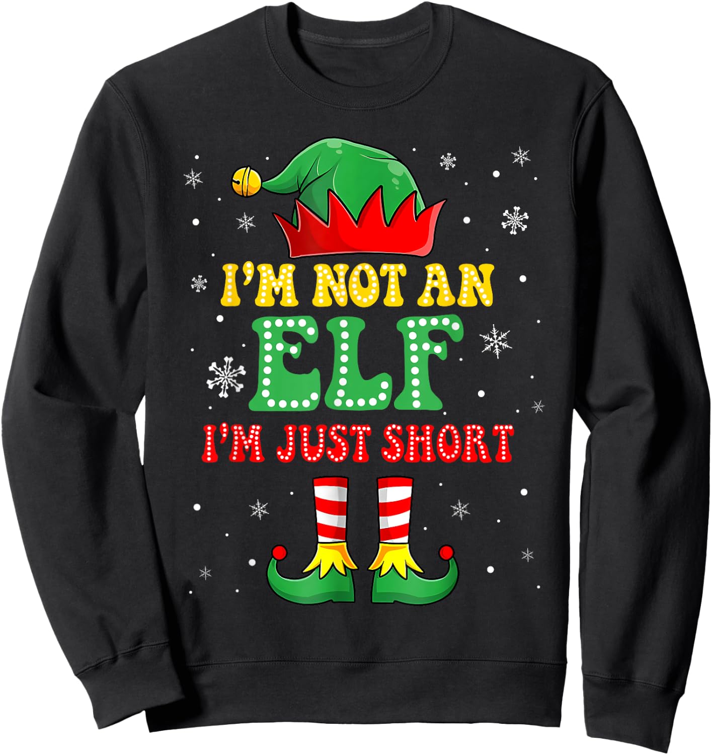 I'm Not An Elf I'm Just Short Christmas Xmas Quote Pajamas Sweatshirt - Sweatshirt | Black