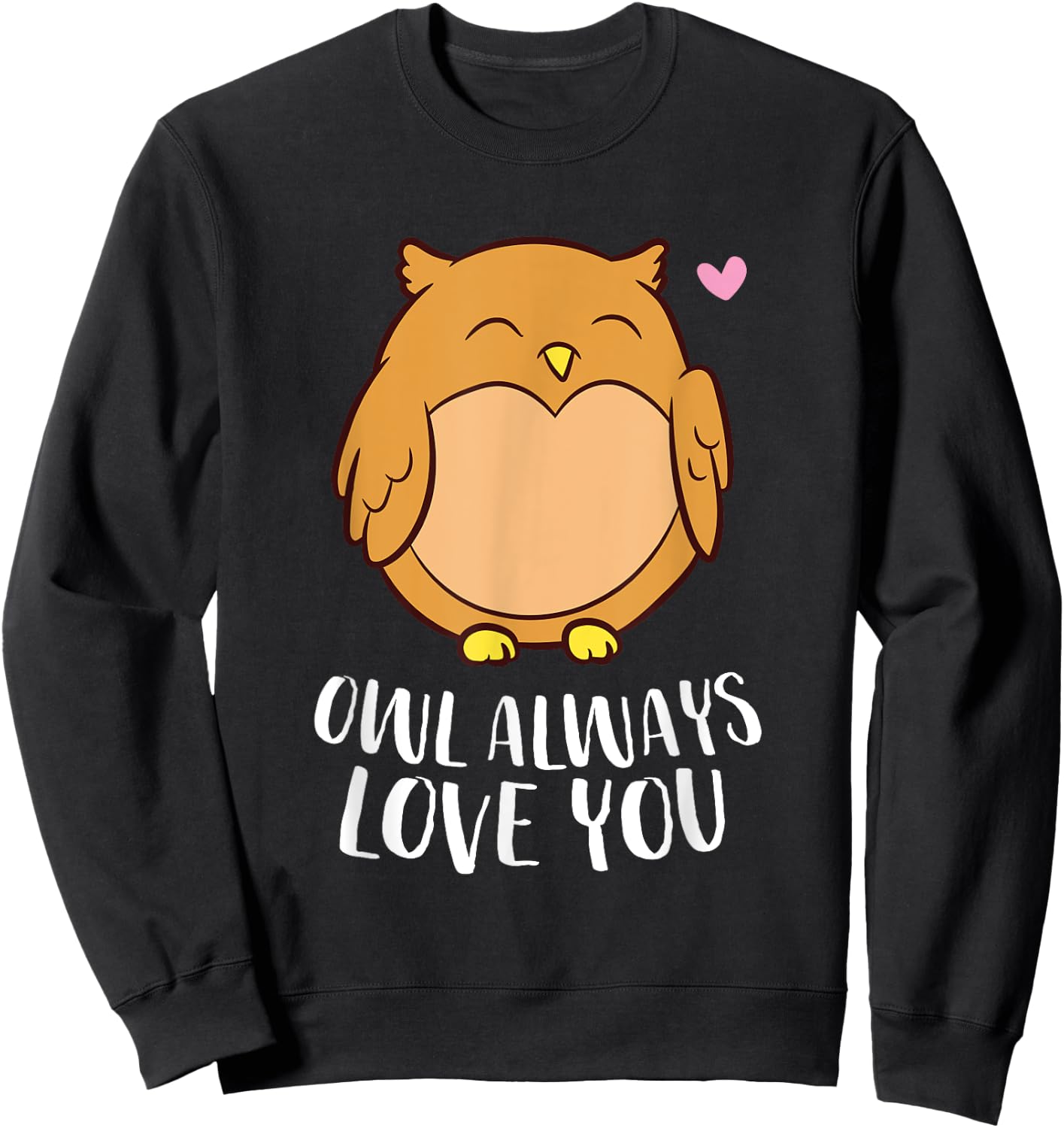 Owl Always Love You Girlfriend Wife Birthday Love Owls Sweatshirt - Sweatshirt | Black