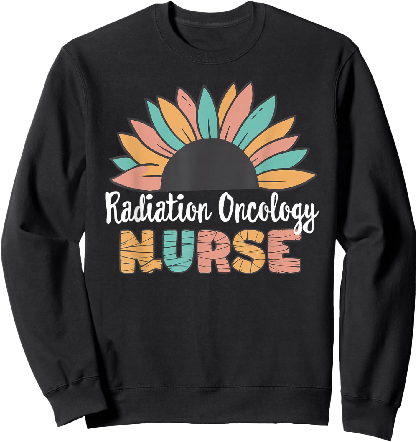 Radiation Oncology Nurse, Matching Treatment Nurse Week Sweatshirt - Sweatshirt | Black