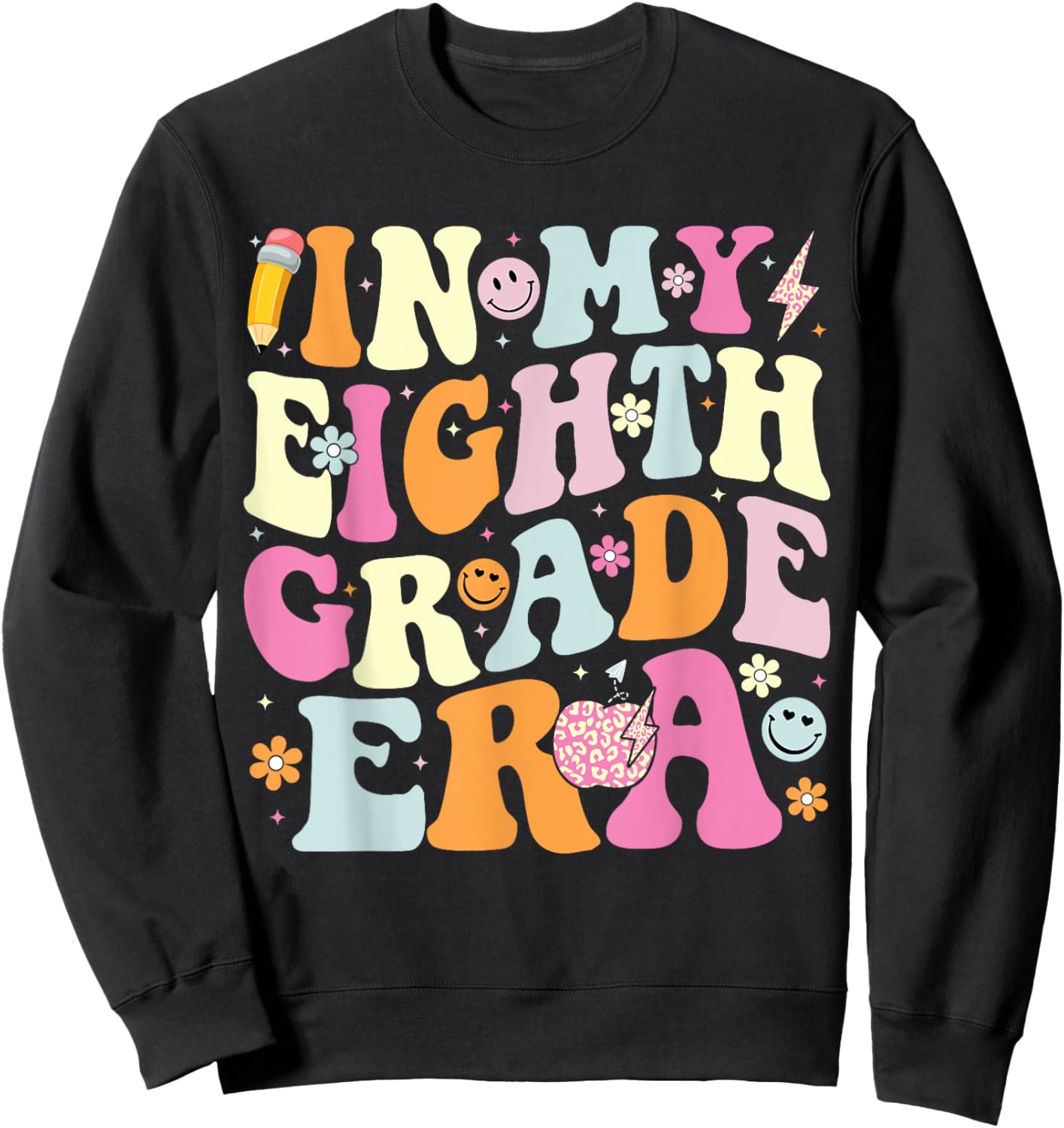 In My Eighth Grade Era Cool 8th Grade Teacher Back to School Women Sweatshirt - Sweatshirt | Black