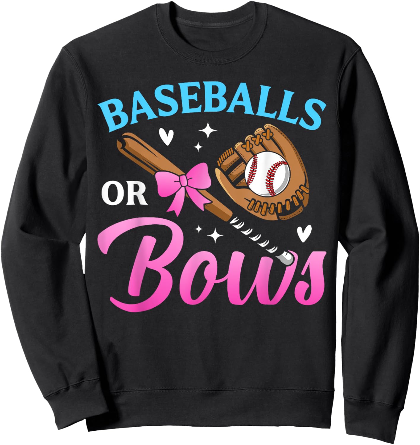 Baseball Or Bows Dad Mom Loves You Gender Reveal Party Sweatshirt - Sweatshirt | Black