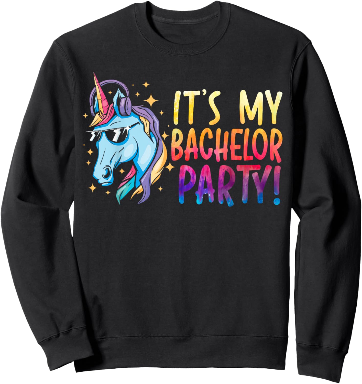 It's My Bachelor Party Unicorn Groom Marriage Wedding Sweatshirt - Sweatshirt | Black