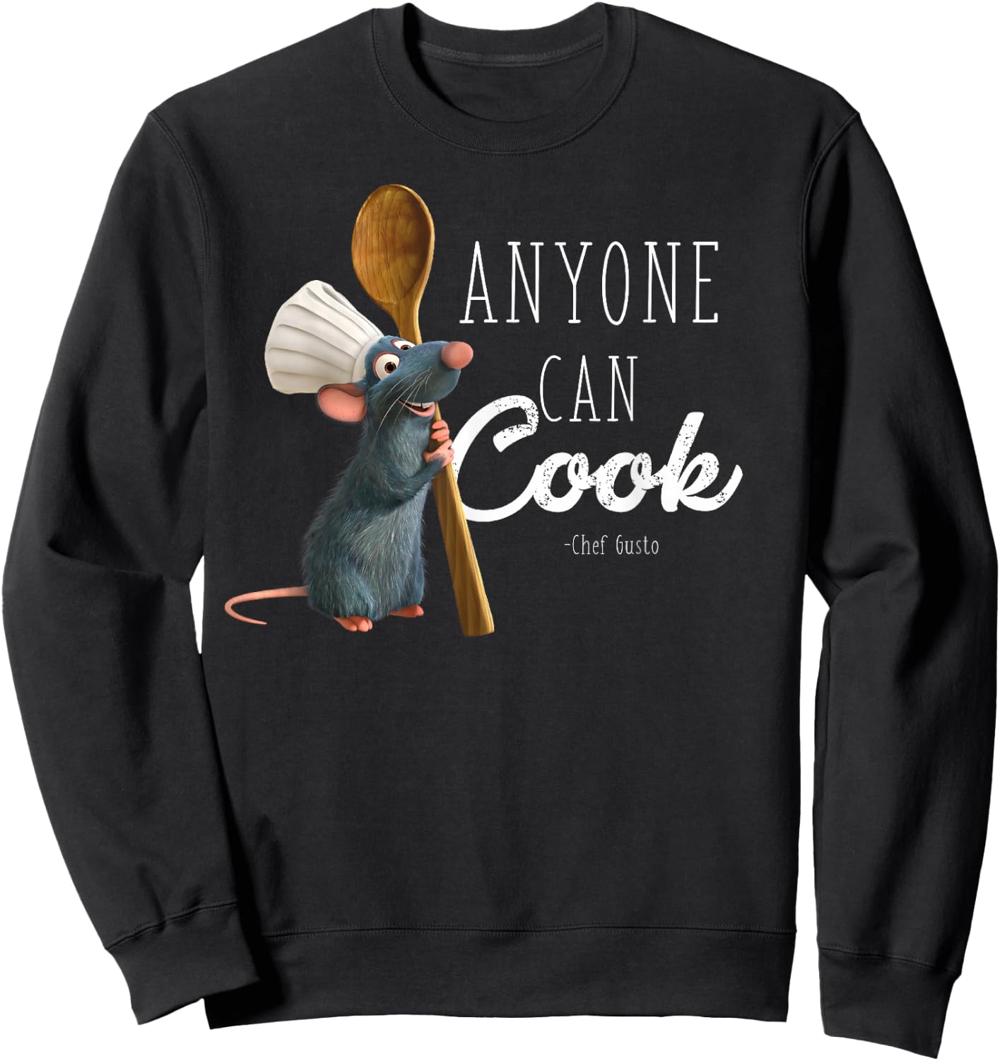 Disney Pixar Ratatouille Remy Anyone Can Cook Quote Sweatshirt - Sweatshirt | Black
