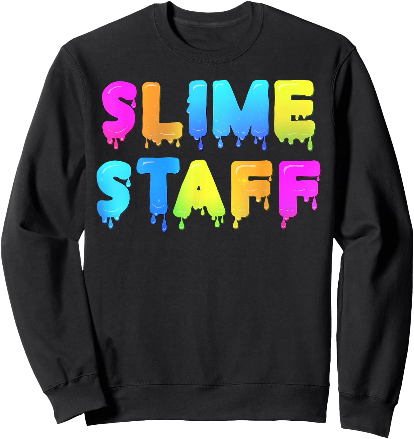 Slime Staff Shirt - Slime Party Shirts - Slime Birthday Sweatshirt - Sweatshirt | Black