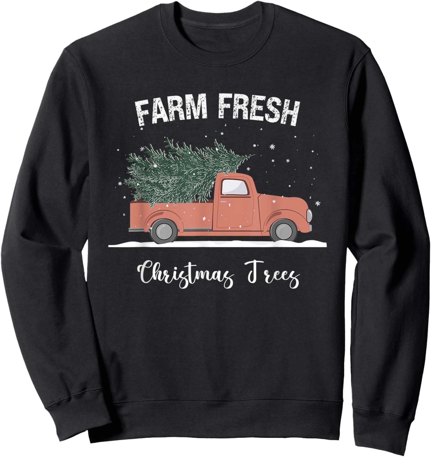 Farm Fresh Christmas Trees Red Truck Pine Tree Family Sweatshirt - Sweatshirt | Black