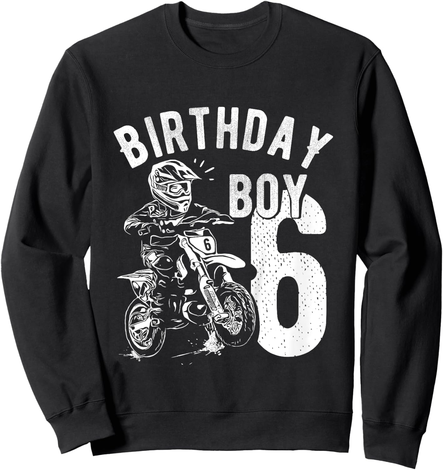 Kids 6 years old kid - Birthday boy - Dirt bike - Motorcycle Sweatshirt - Sweatshirt | Black